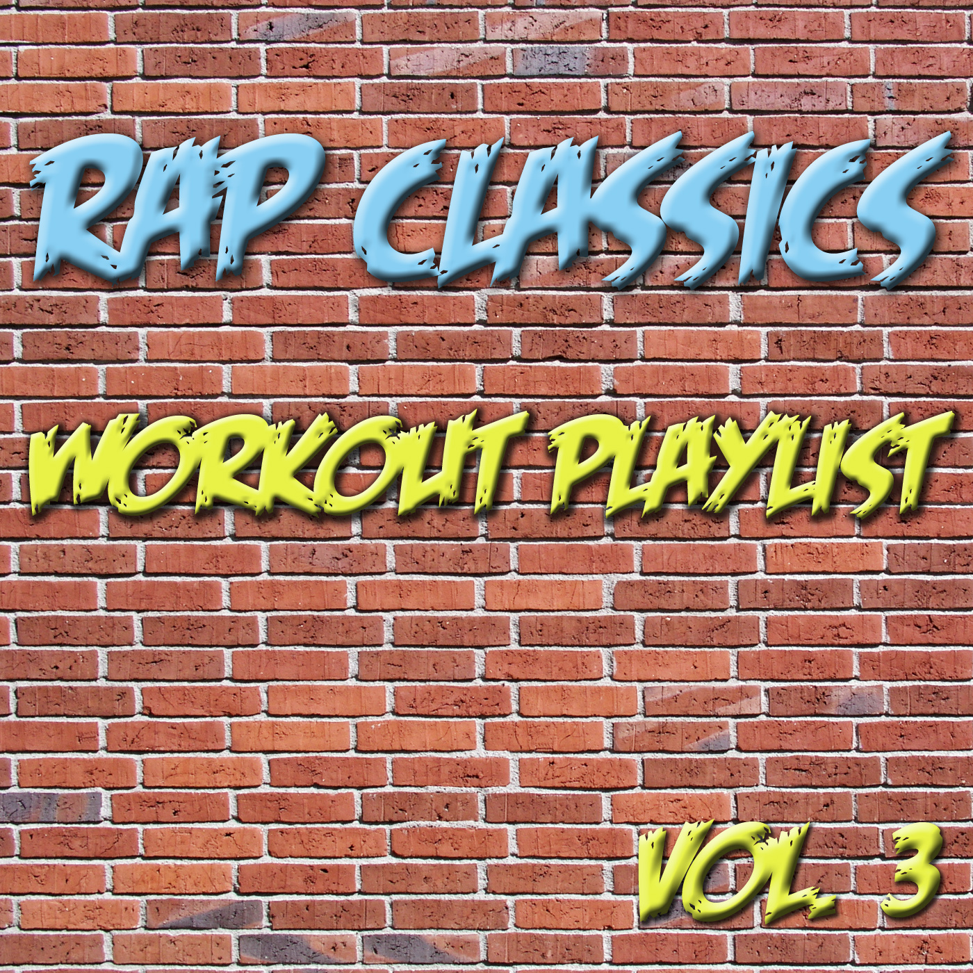 Rap Classics - Workout Playlist Vol. 3