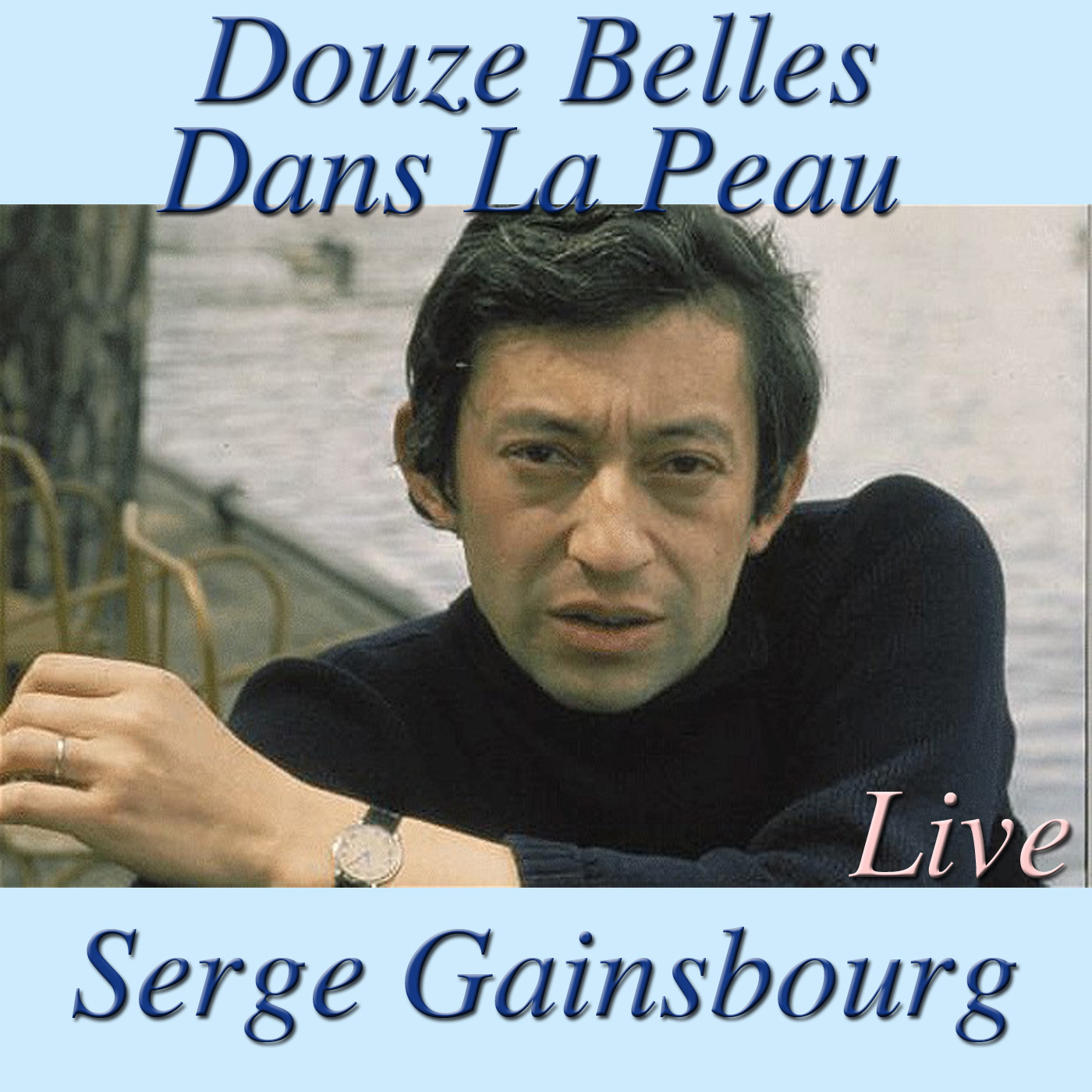 Douze Belles Dans La Peau (Live)