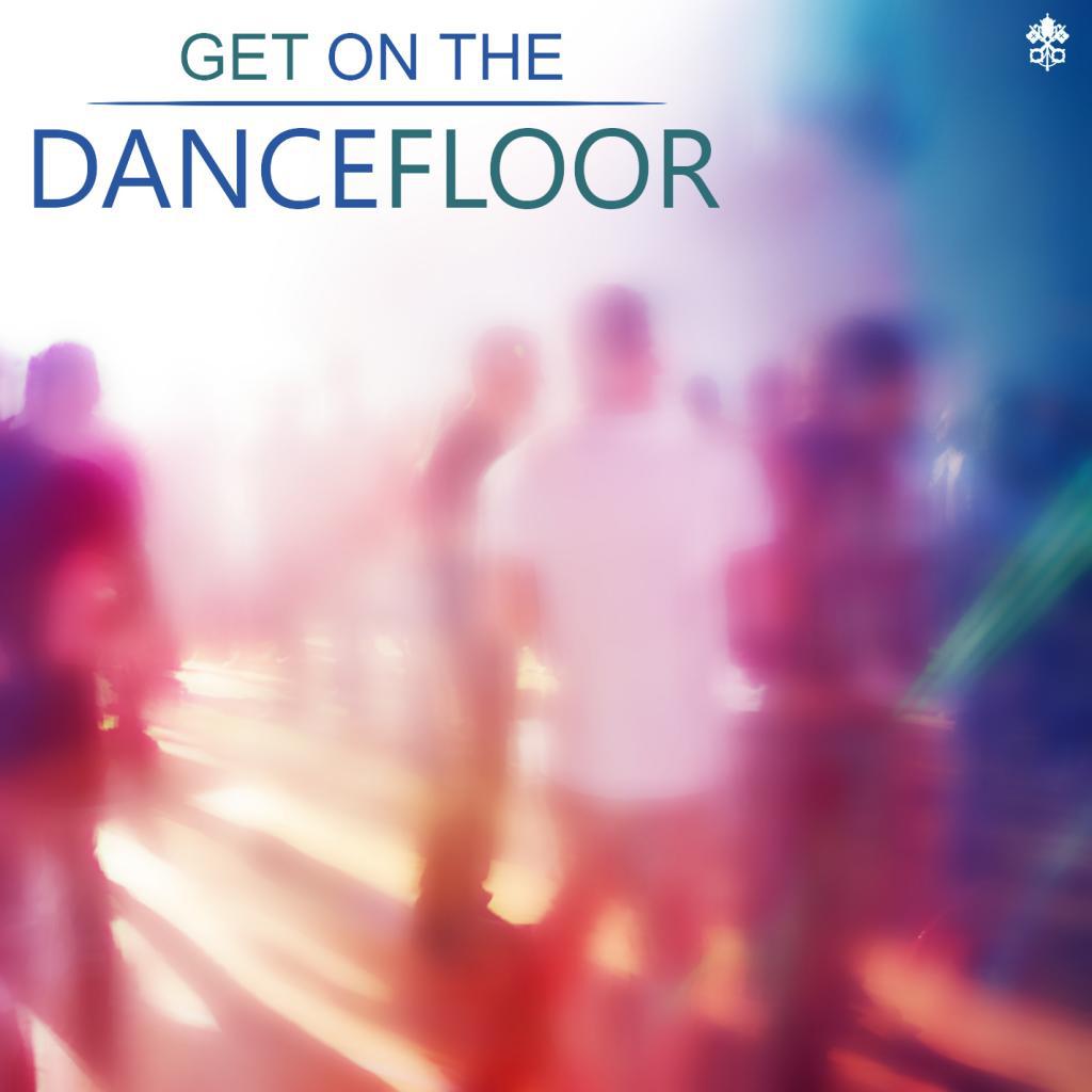 Get on the Dancefloor