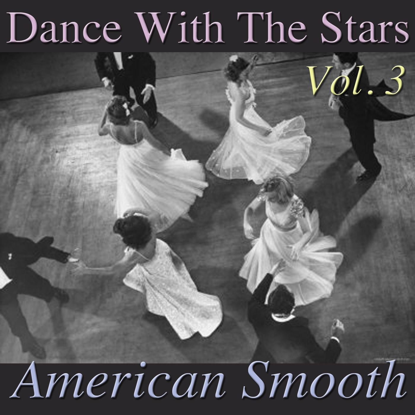 Dance With The Stars- American Smooth, Vol. 3