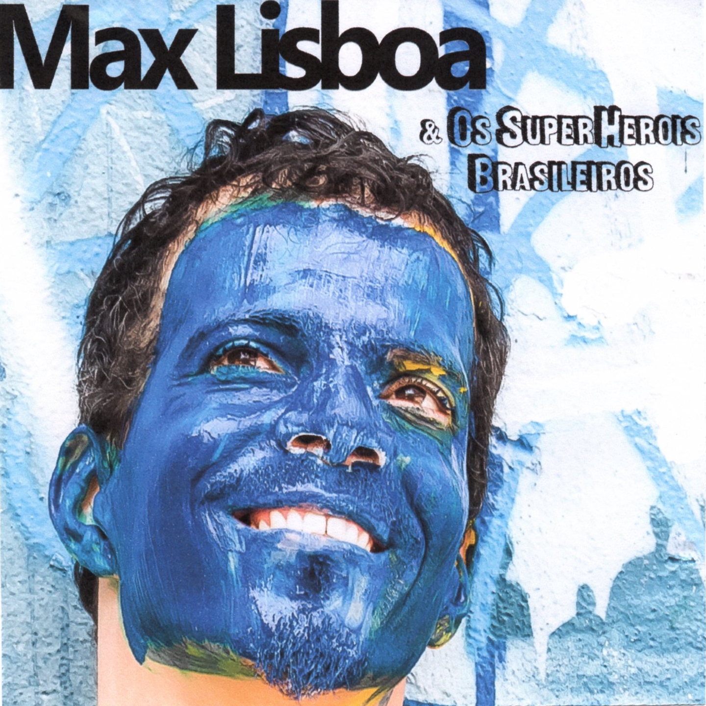 Max Lisboa  os Super Hero is Brasileiros