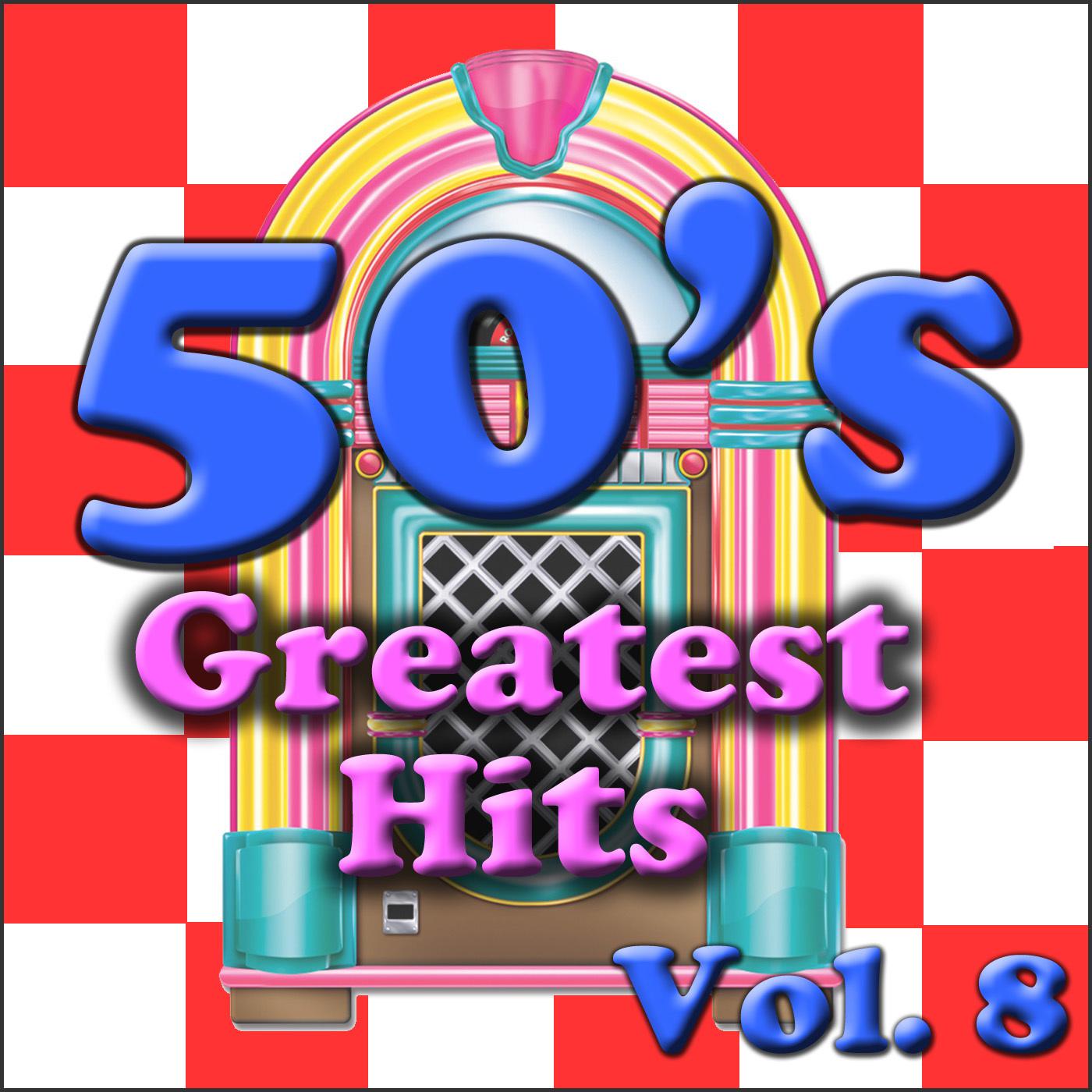 50's Greatest Hits Vol. 8