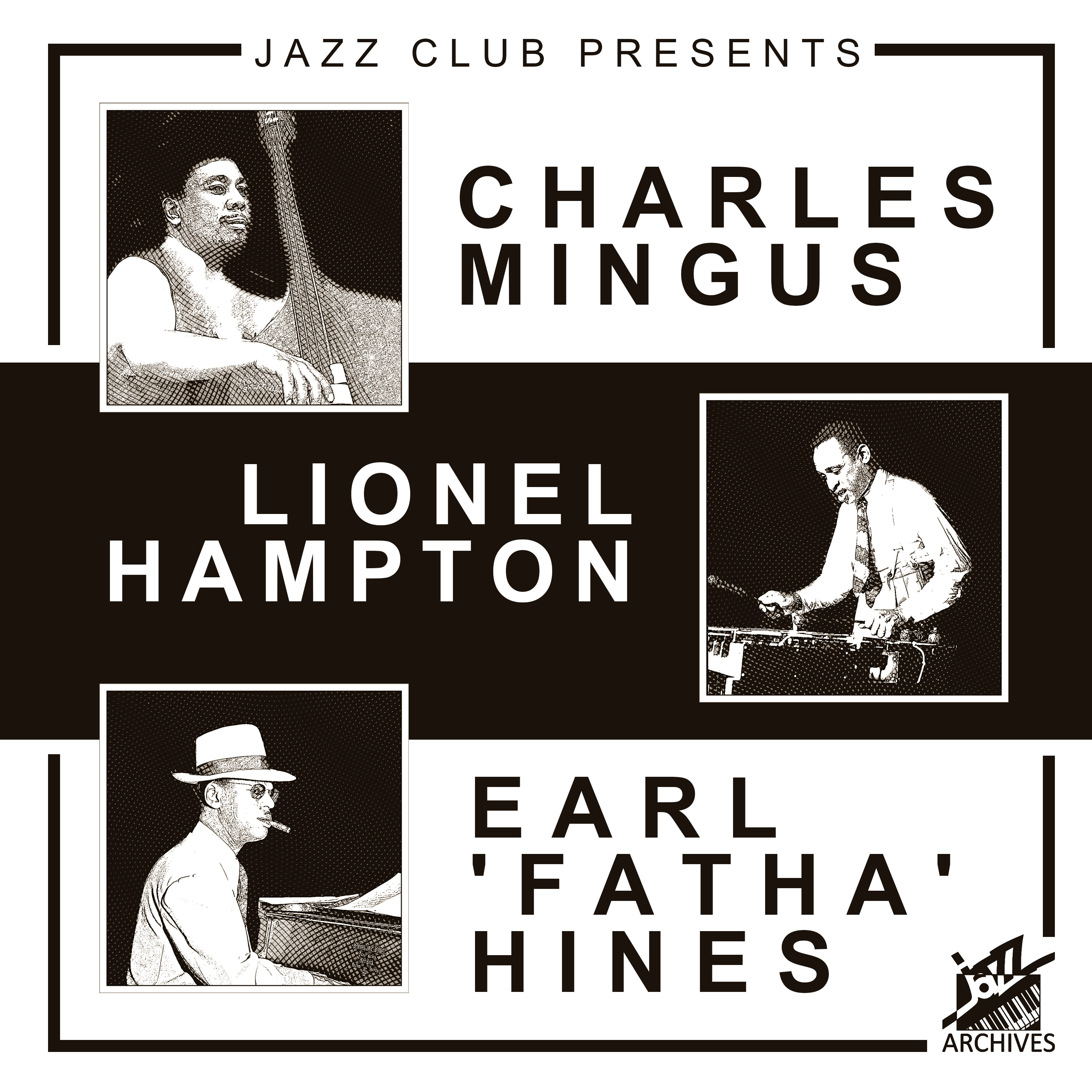 Jazz Club Presents (Charles Mingus, Lionel Hampton & Earl 'Fatha' Hines)