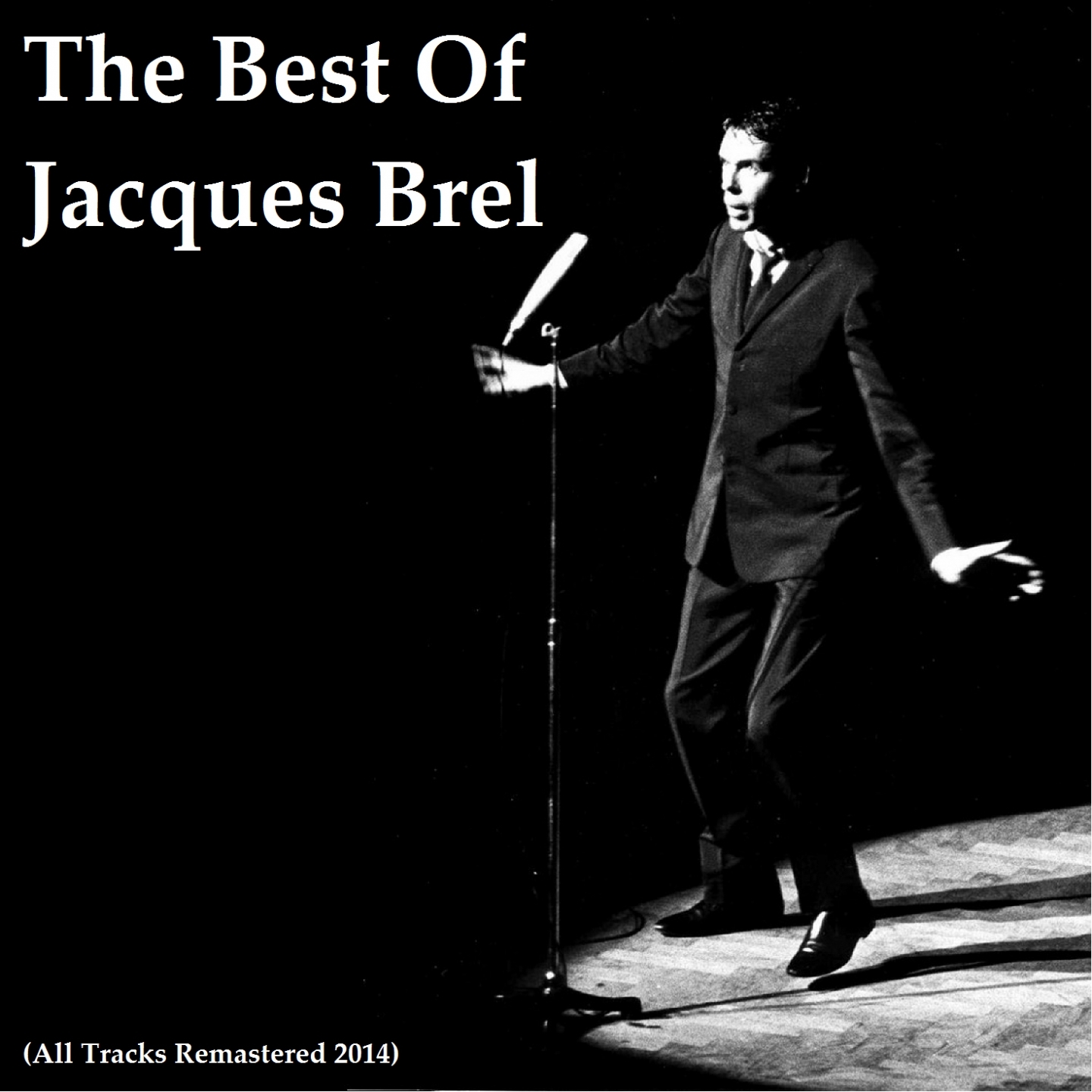 The Best of Jacques Brel (All Tracks Remastered 2014)