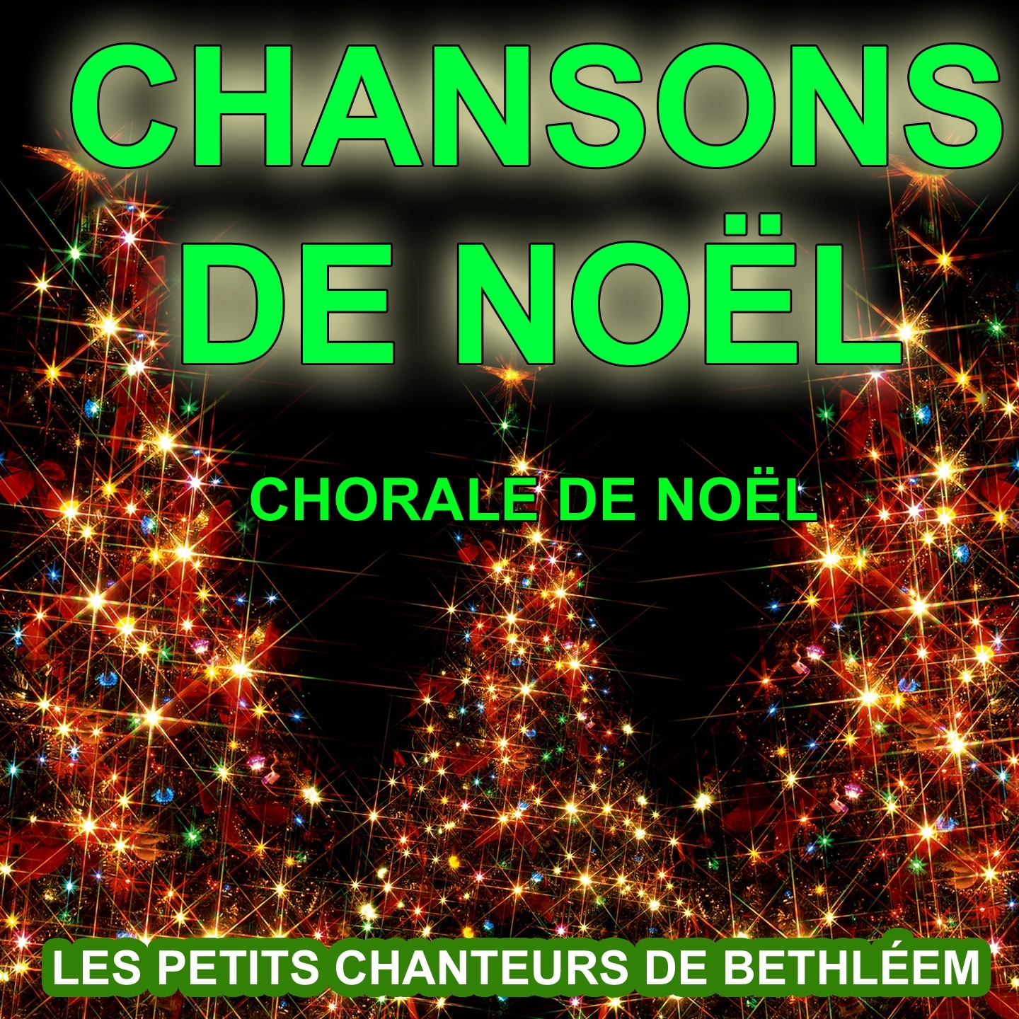 Les plus grandes chansons de No l Chorale de No l