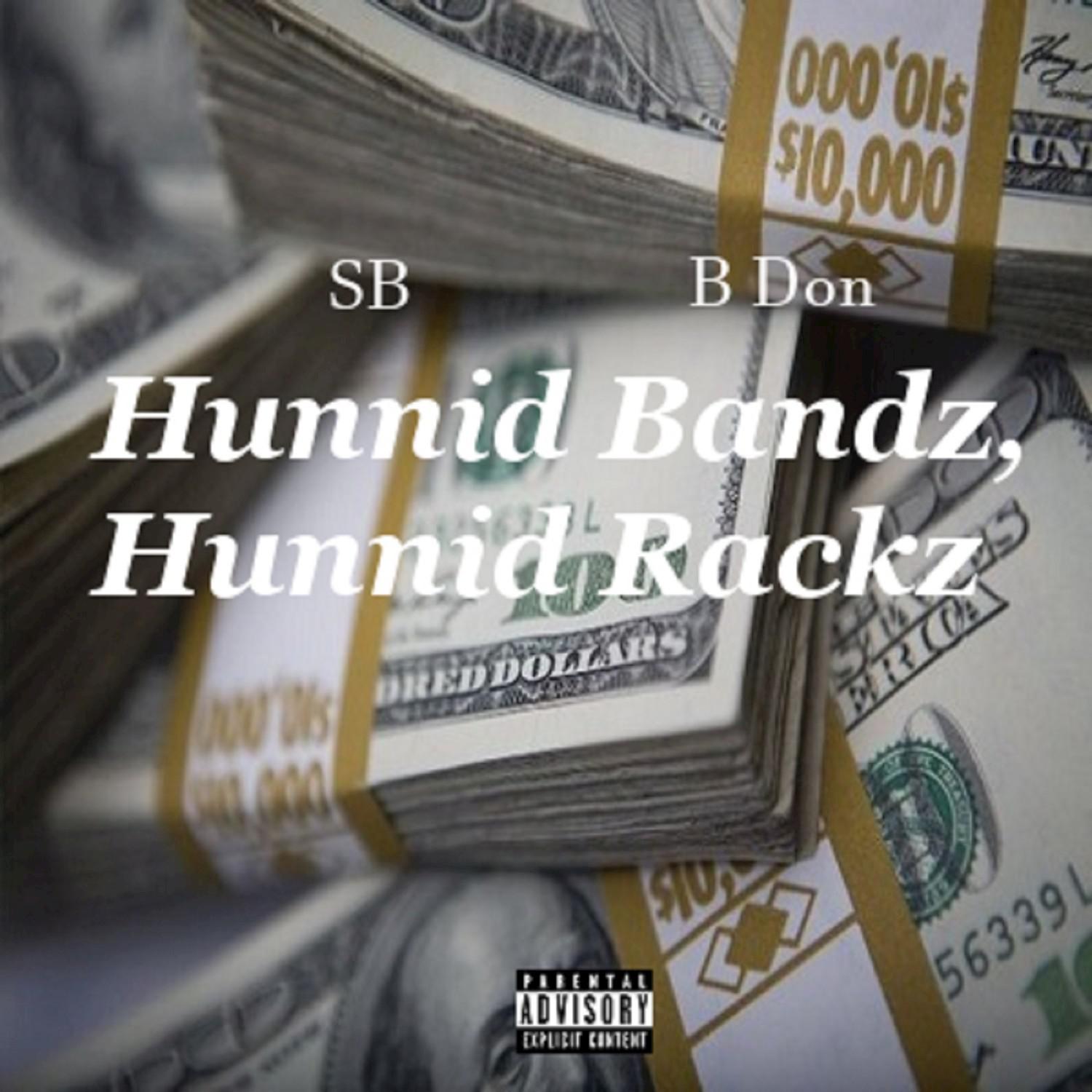 Hunnid Bandz, Hunnid Rackz - Single