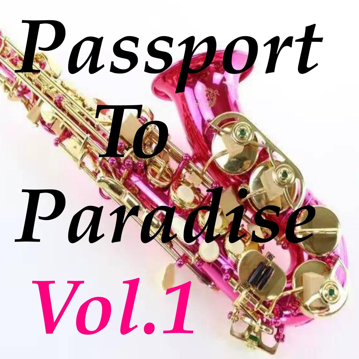 Passport To Paradise, Vol.1