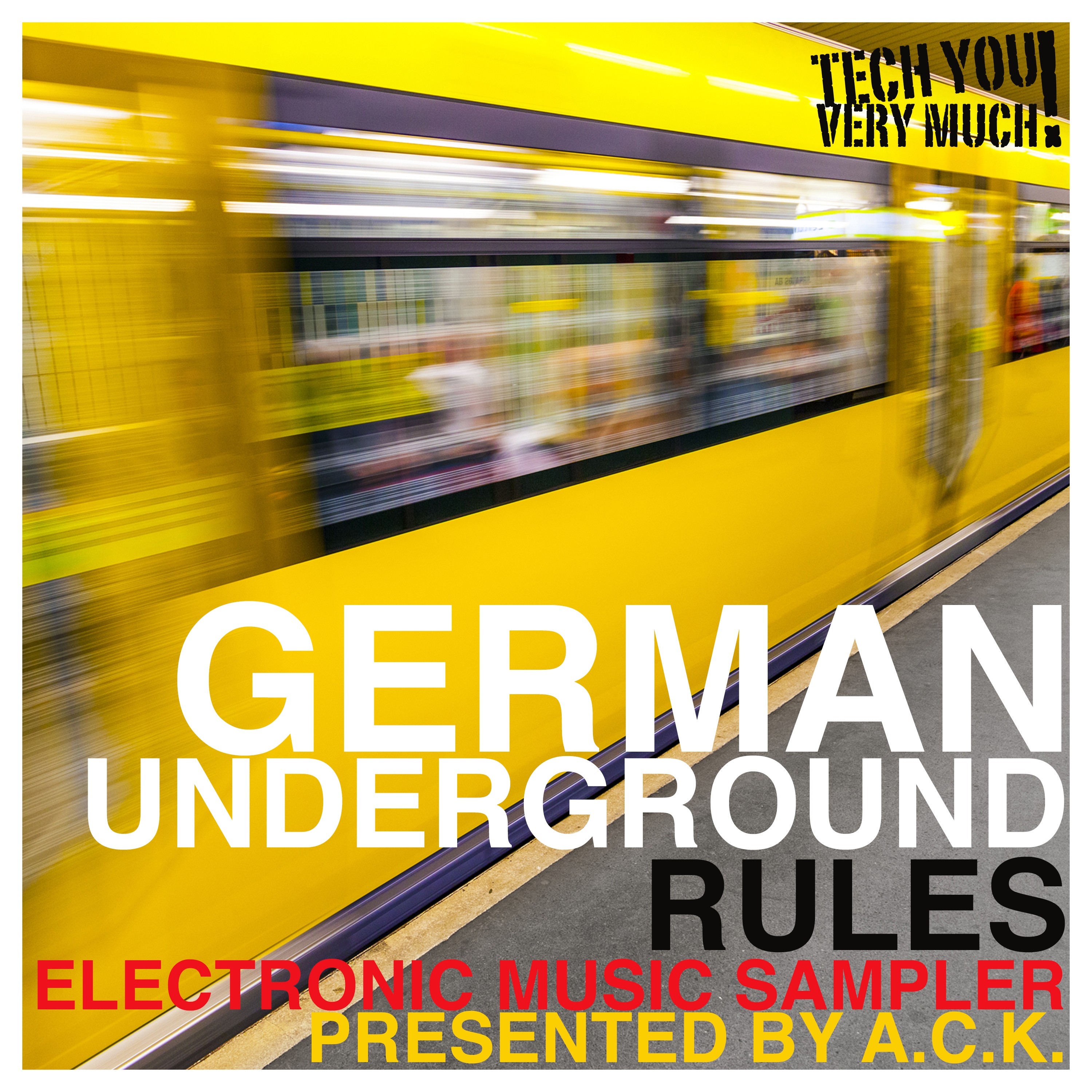 German Underground Rules (Presented By A.C.K.) (Electronic Music Sampler)