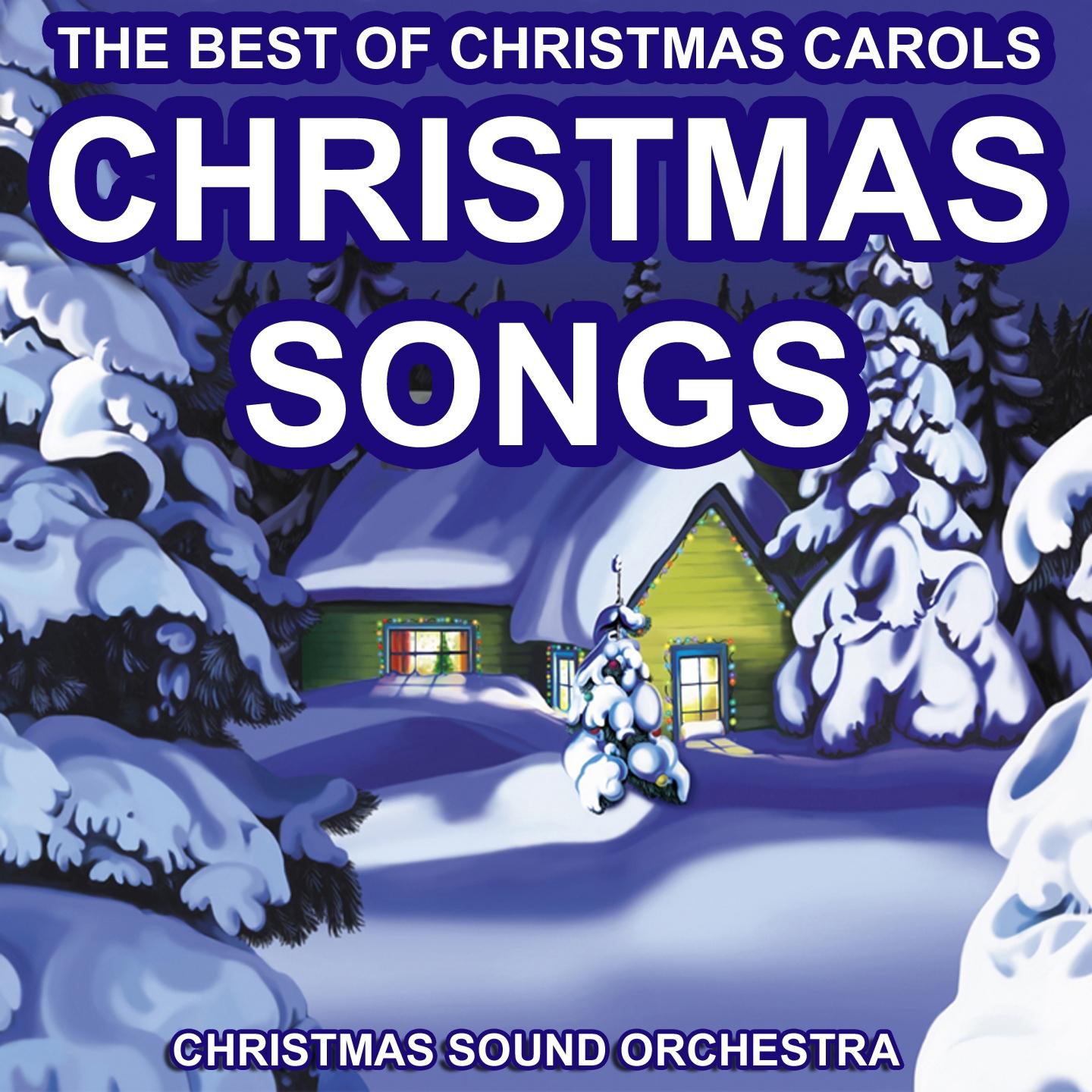 The Best of Christmas Songs (The Best of Christmas Carols)