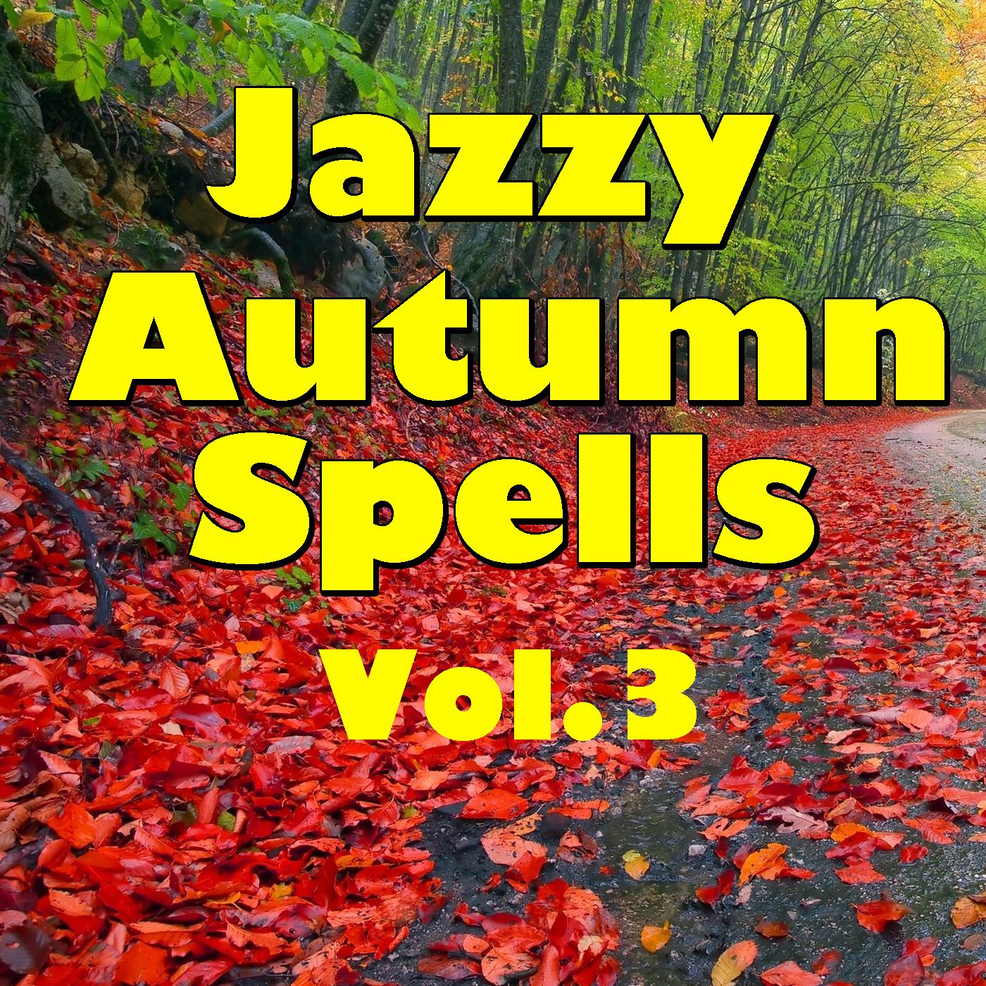Jazzy Autumn Spells, Vol.3