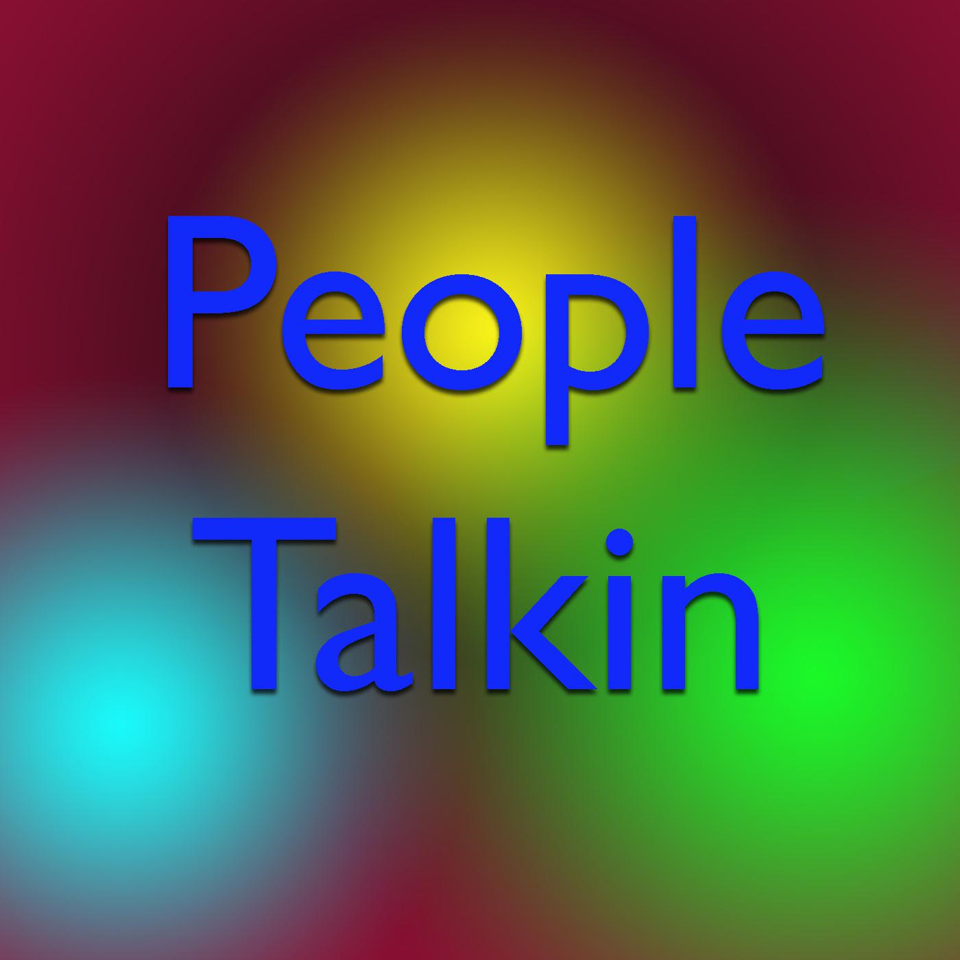 People Talkin