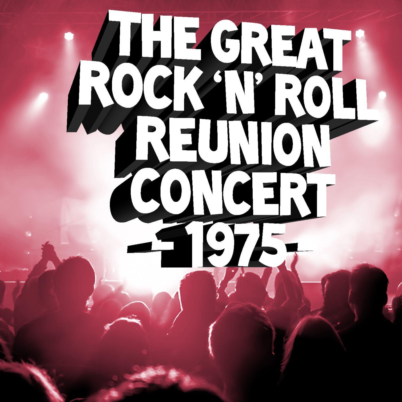 The Great Rock 'N' Roll Reunion 1975