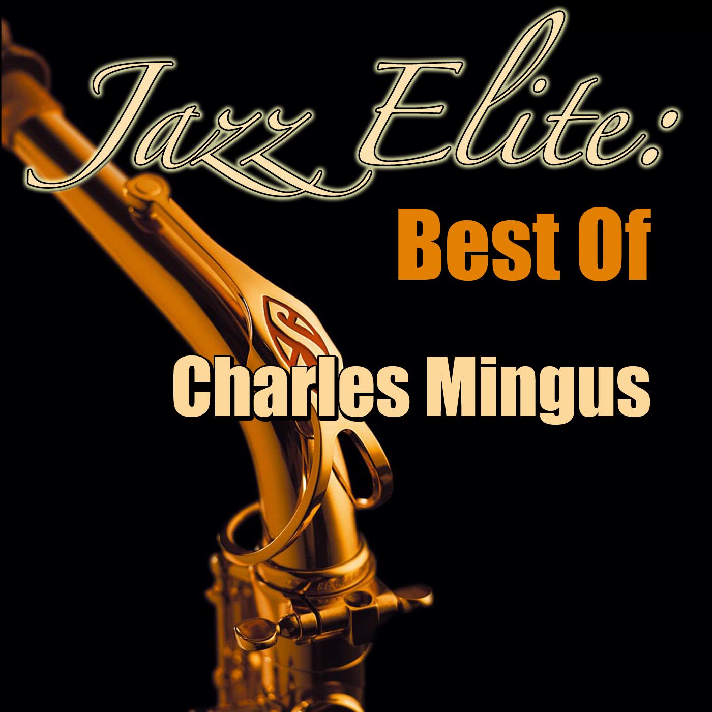 Jazz Elite: Best Of Charles Mingus