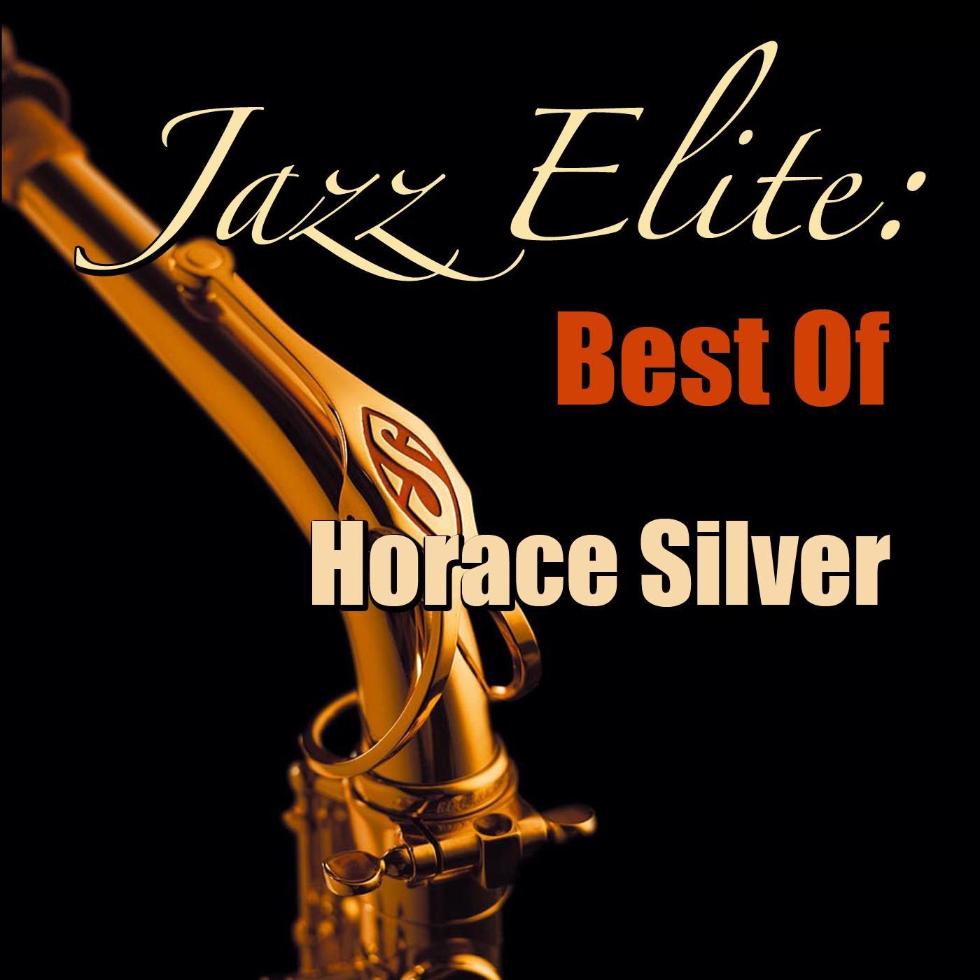 Jazz Elite: Best Of Horace Silver