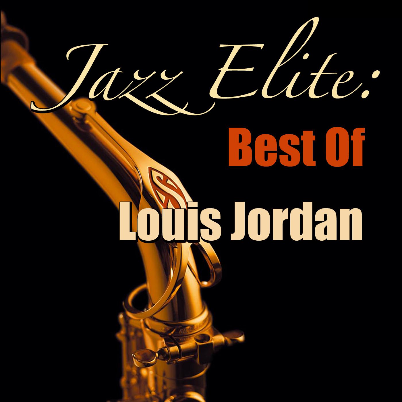 Jazz Elite: Best Of Louis Jordan