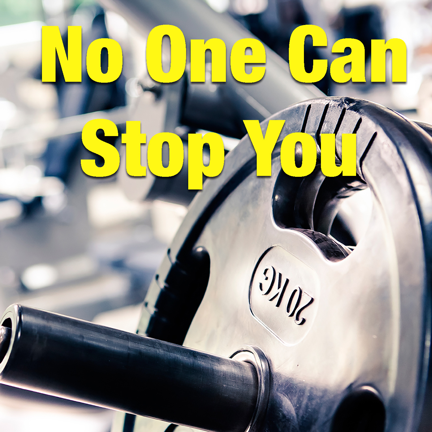 No One Can Stop You