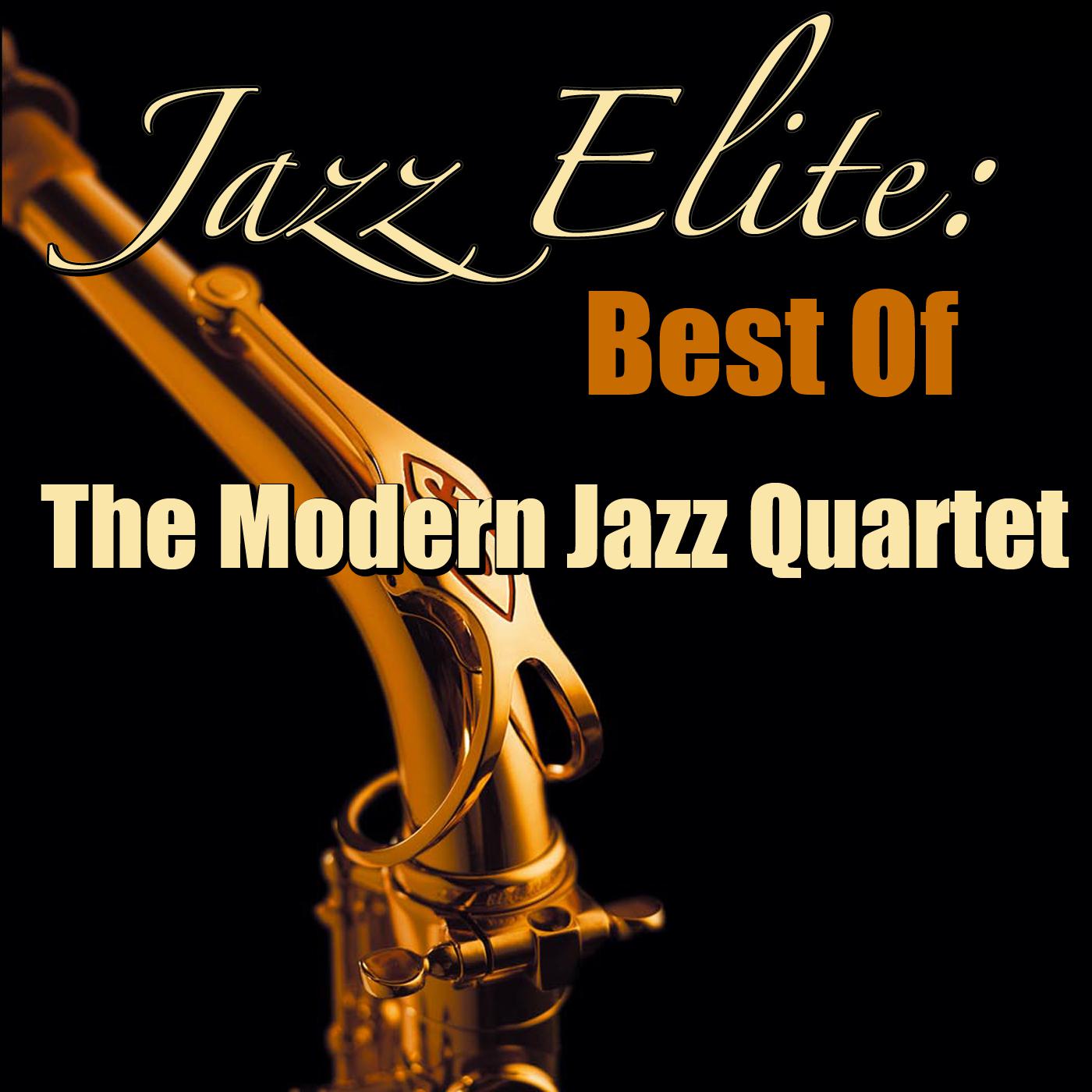 Jazz Elite: Best Of The Modern Jazz Quartet