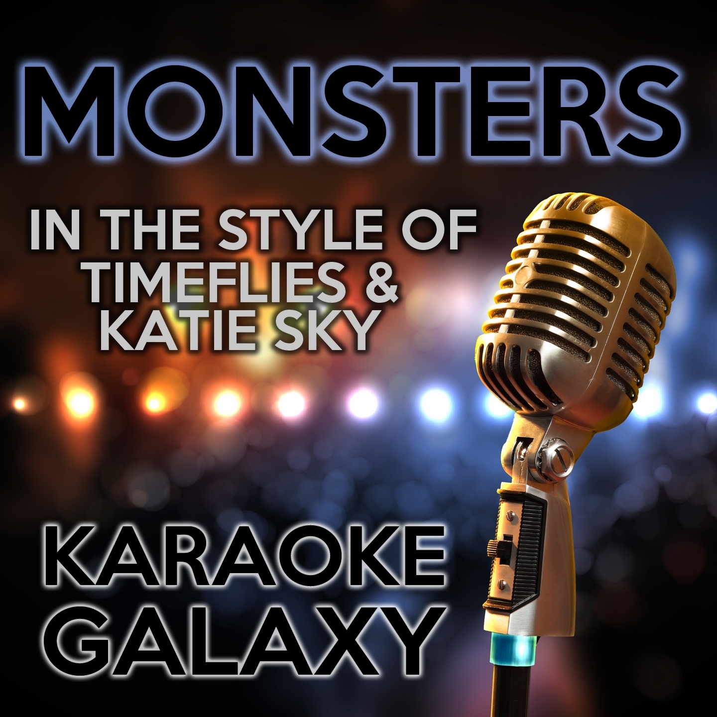 Monsters (Karaoke Version With Backing Vocals) [Originally Performed By Timeflies & Katie Sky]