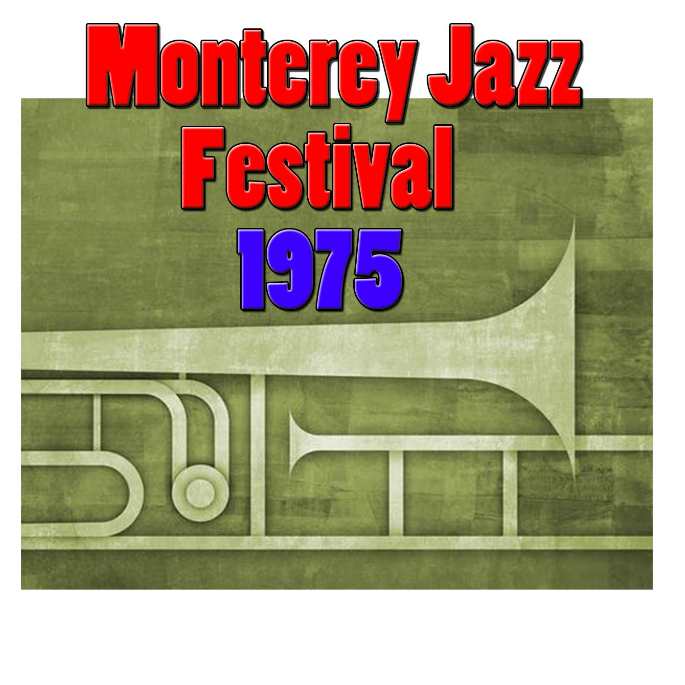 Monterey Jazz Festival, 1975 (Live)