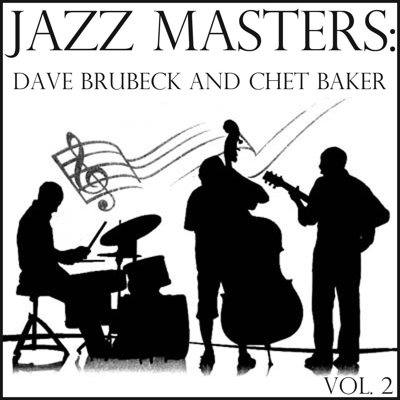 Jazz Masters: Dave Brubeck and Chet Baker, Vol. 2