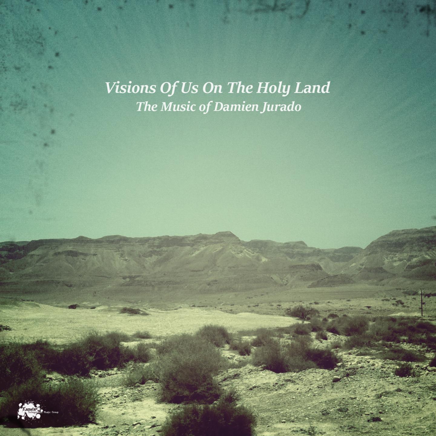 Visions of Us on the Holy Land (The Music of Damien Jurado)