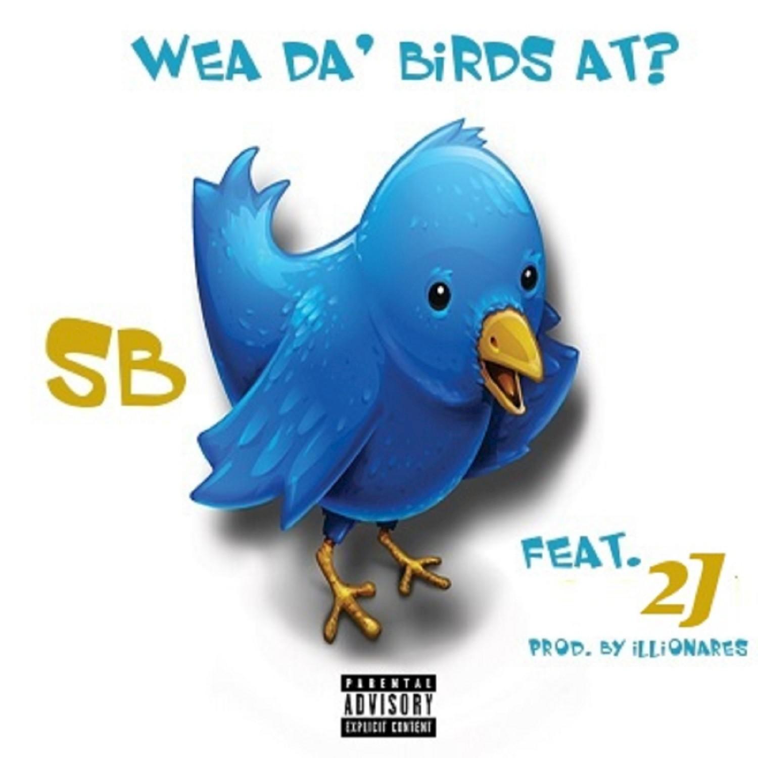 Wea Da' Birds At - Single