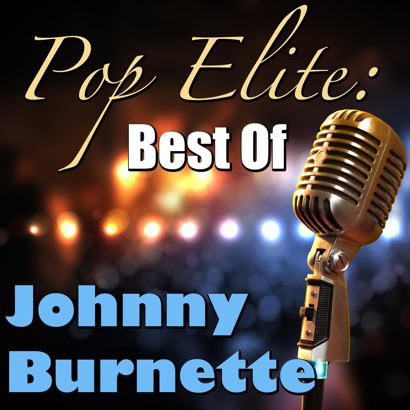 Pop Elite: Best Of Johnny Burnette