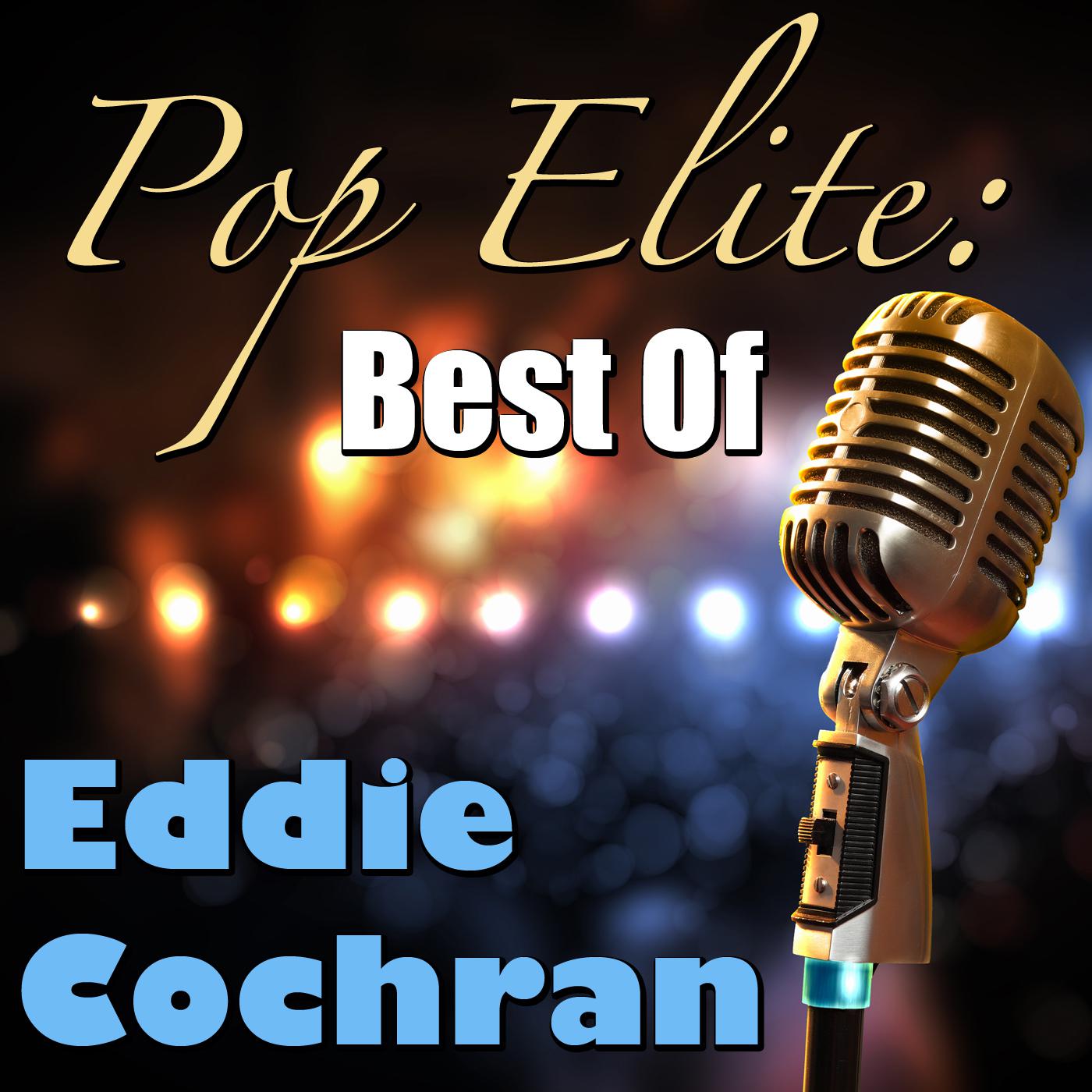 Pop Elite: Best Of Eddie Cochran