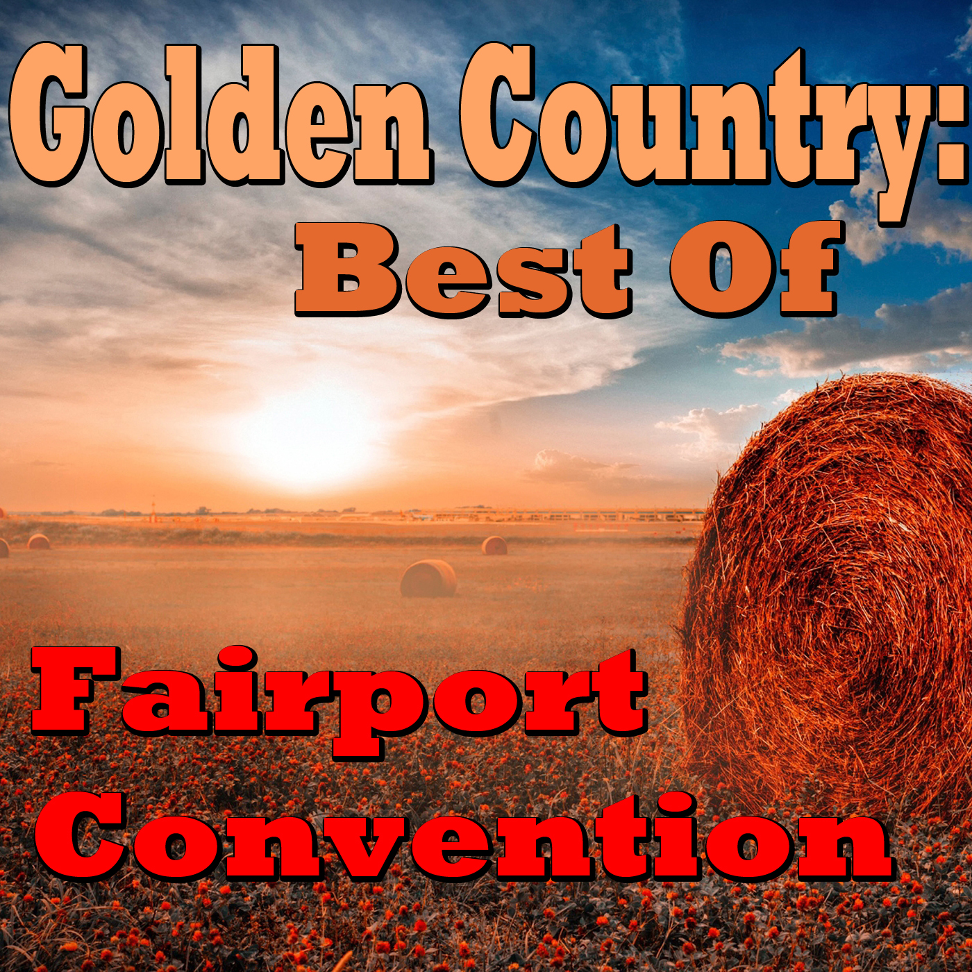 Golden Country: Best Of Fairport Convention
