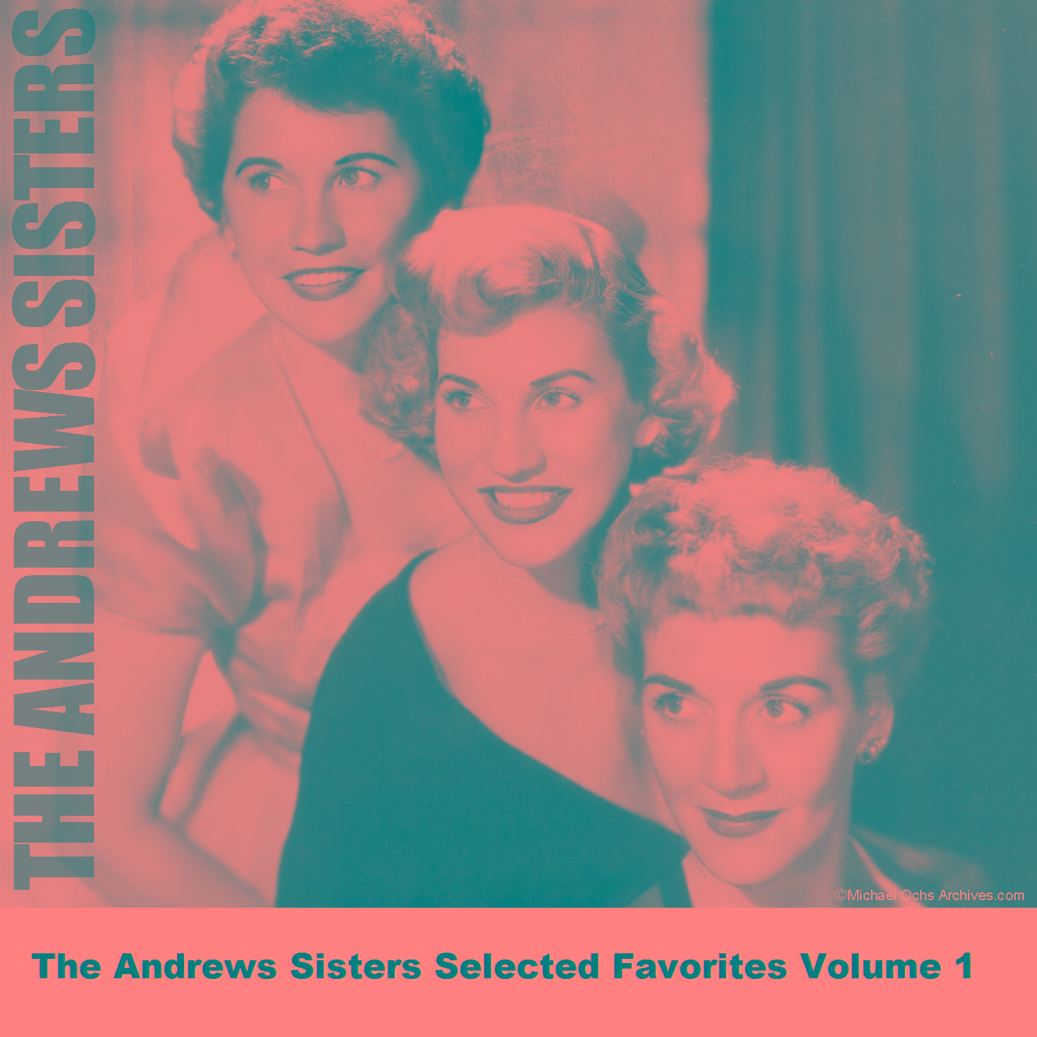 The Andrews Sisters Selected Favorites, Vol. 1