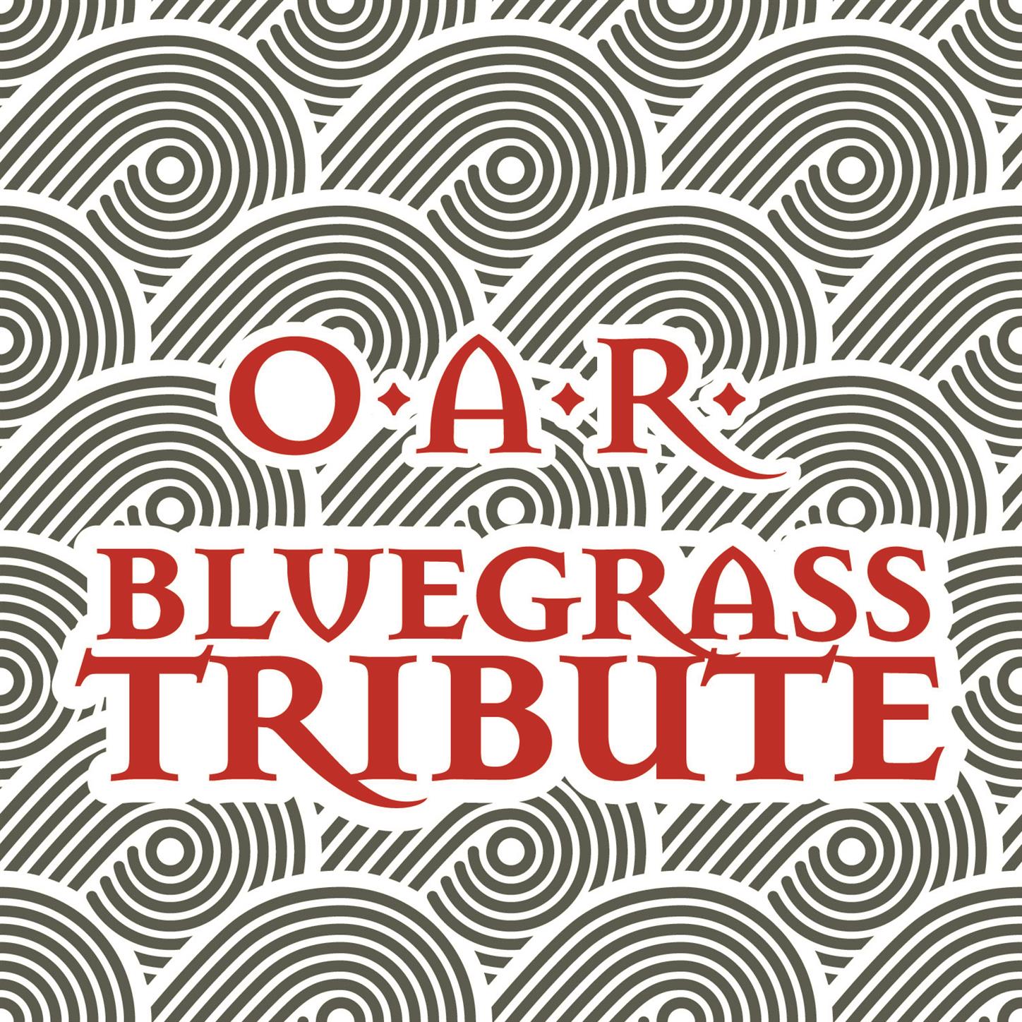 O.a R. Bluegrass Tribute