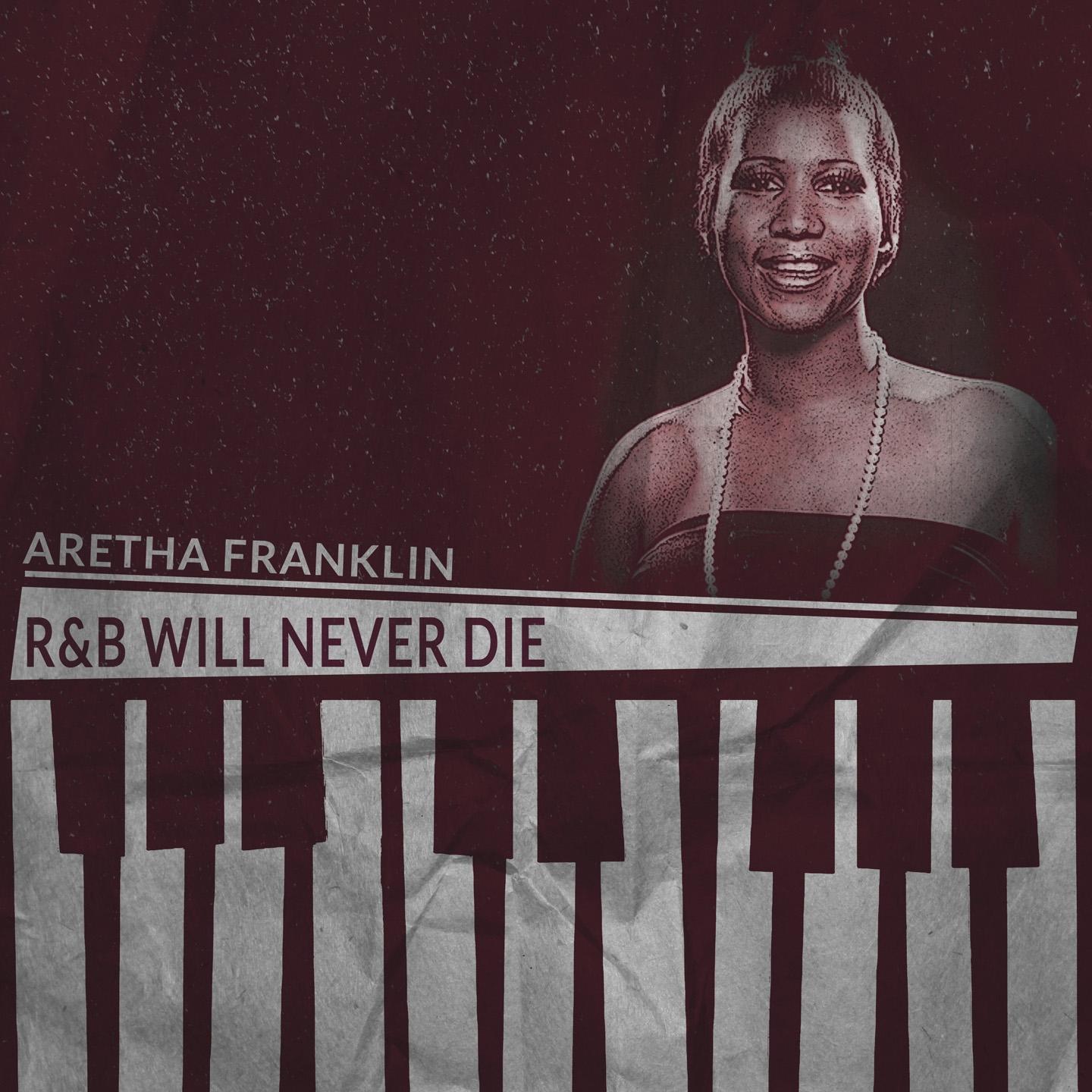 R&B Will Never Die (Remastered)