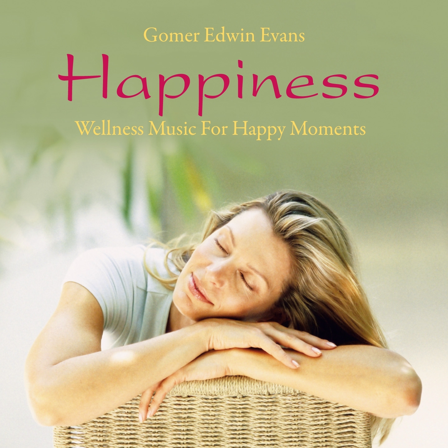 Happiness: Wellness Music for Happy Moments
