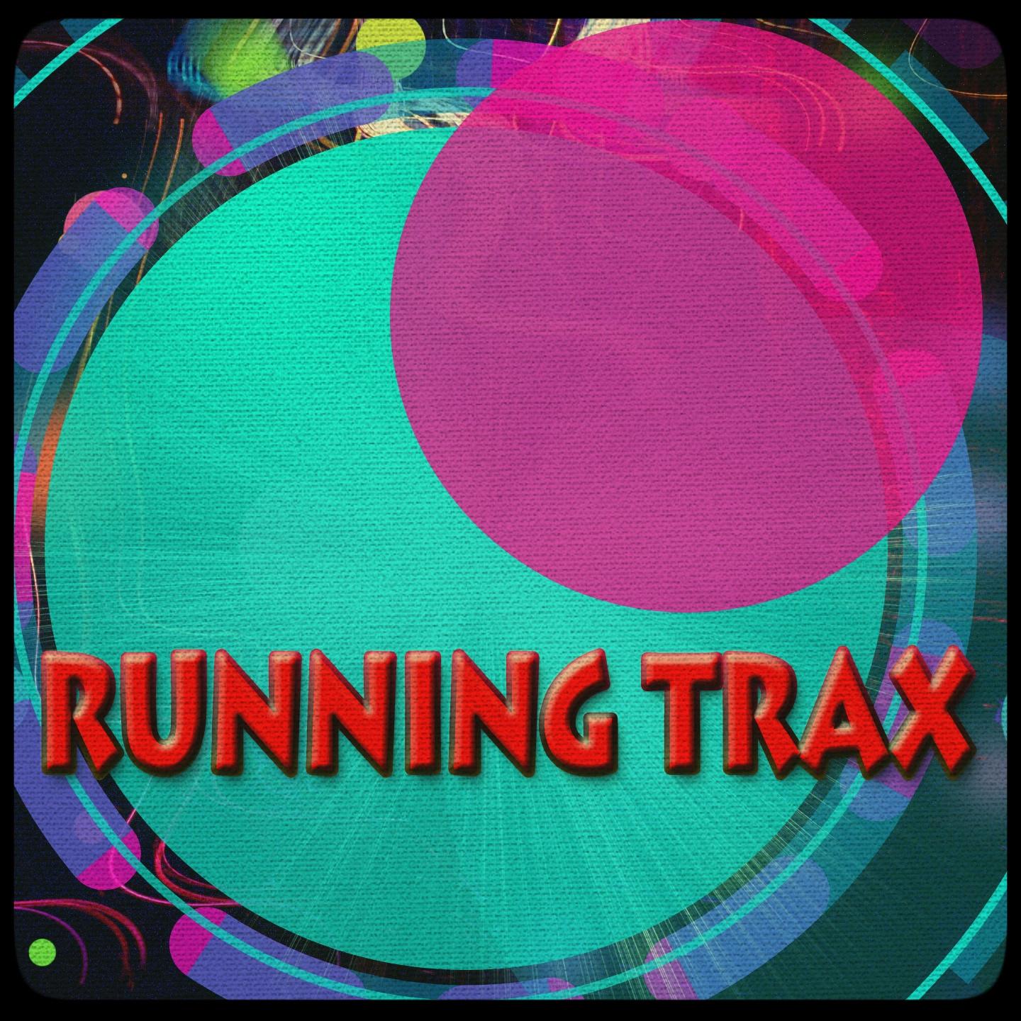 Running Trax (Top 40 Workout Motivation Songs to Help You Get Bigger, Stronger and Faster in Health & Sports)