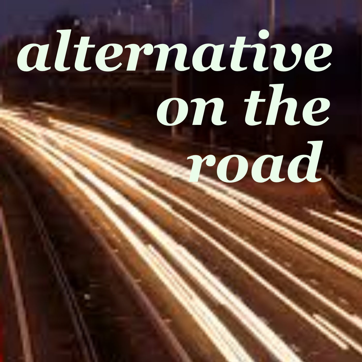 Alternative On The Road
