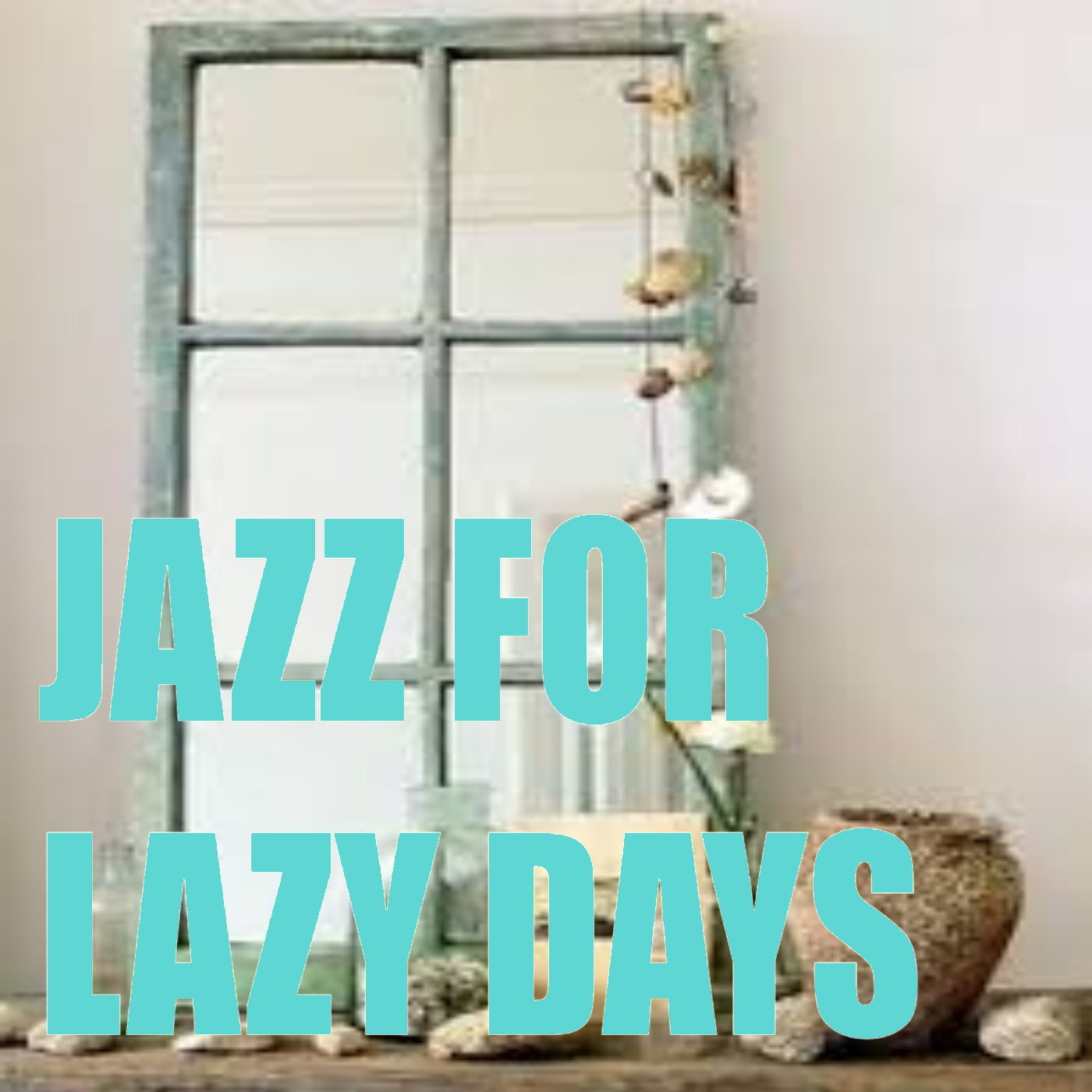 Jazz For Lazy Days