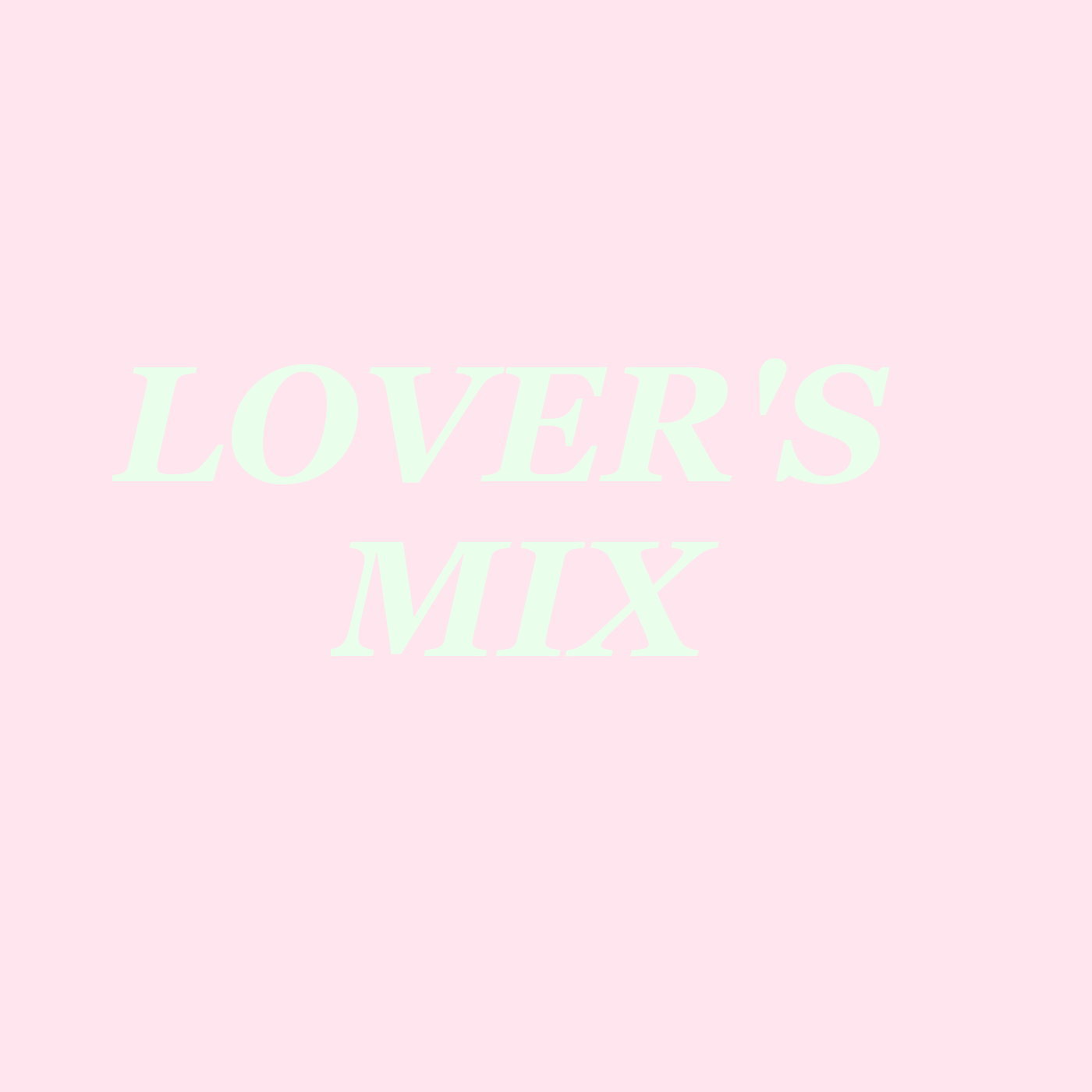 Lover's Mix