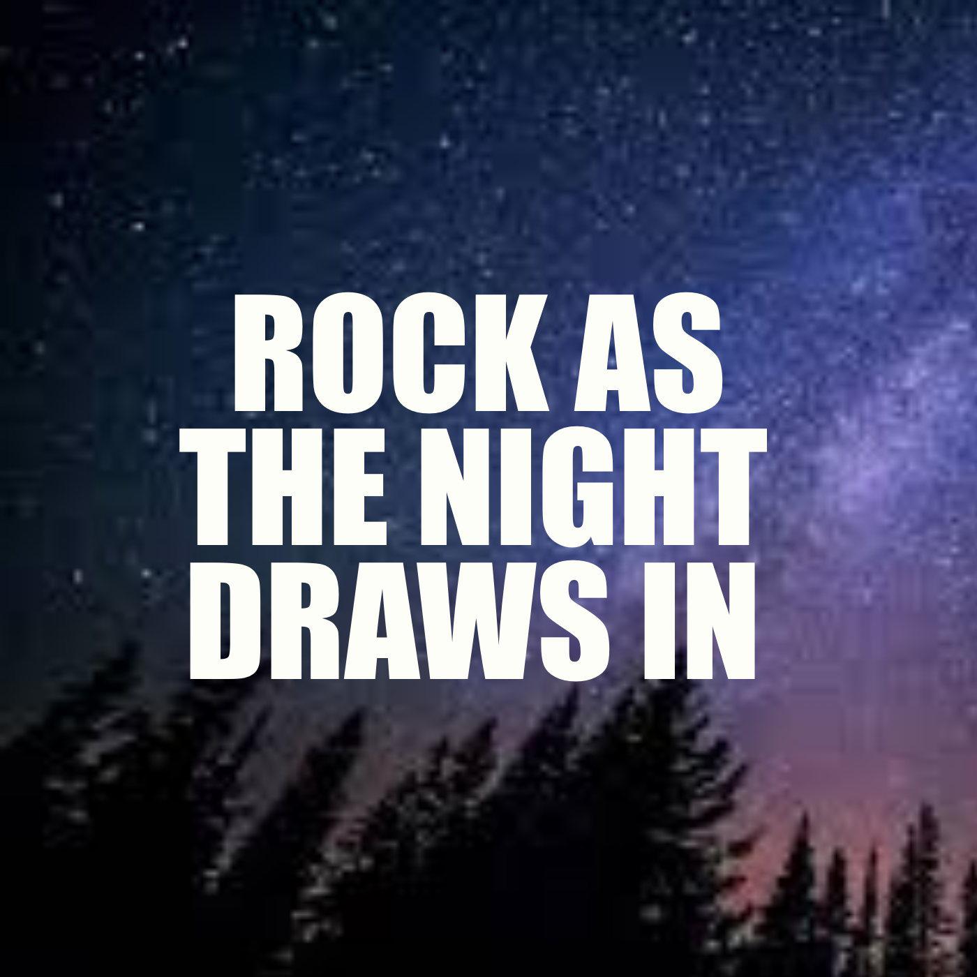 Rock As The Night Draws In