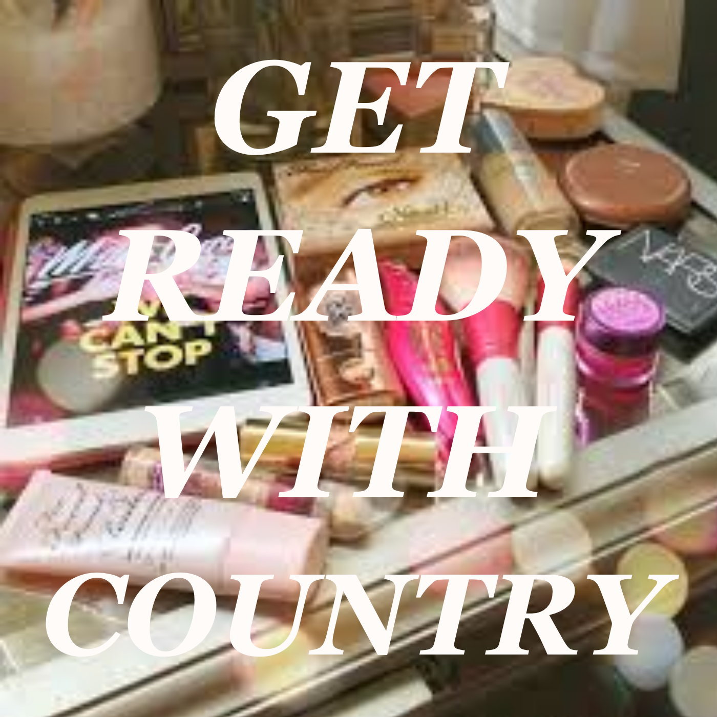 Get Ready With Country