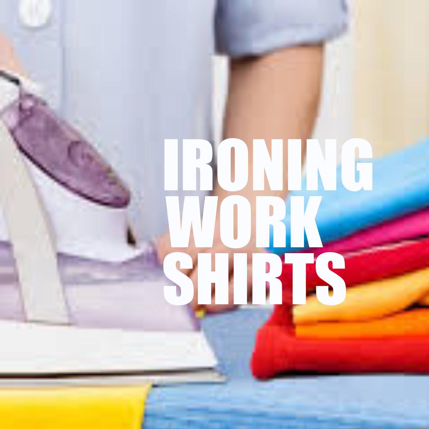 Ironing Work Shirts