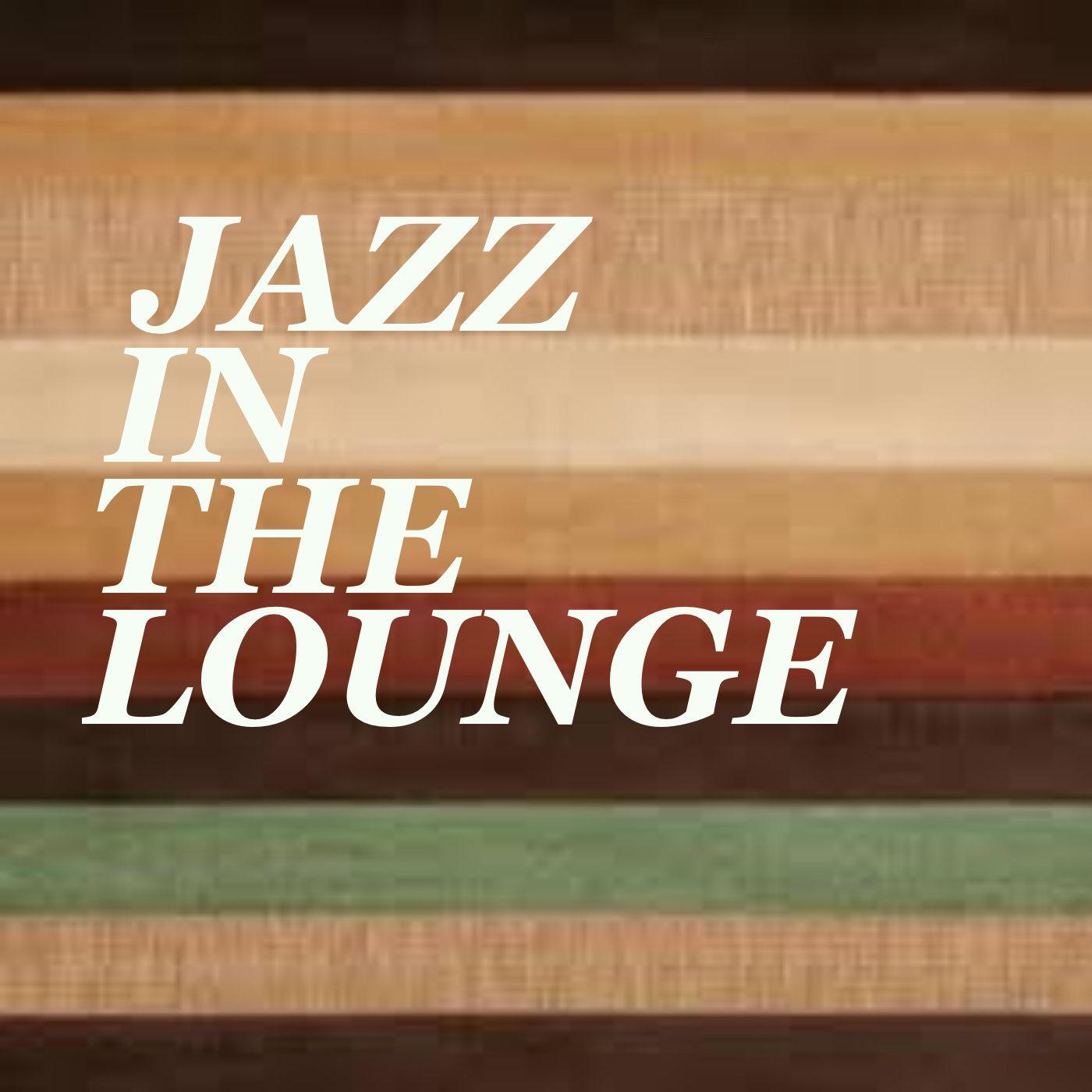 Jazz In The Lounge