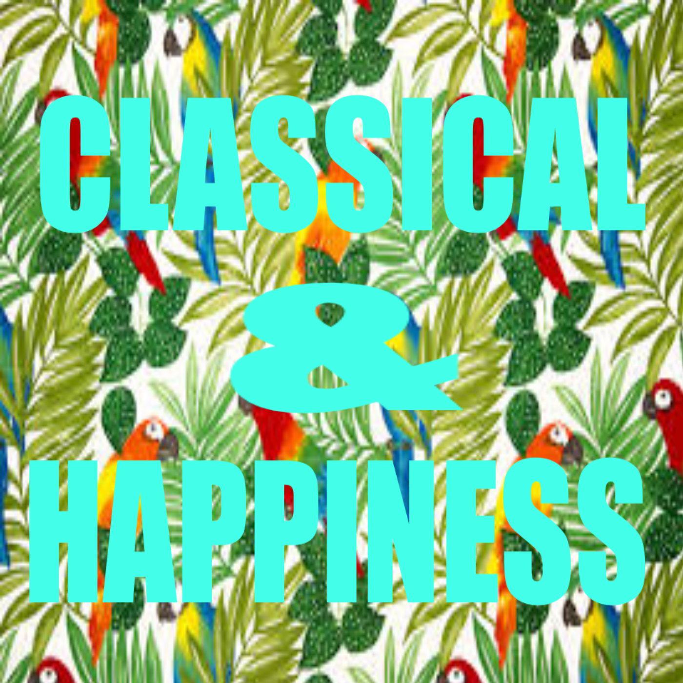 Classical & Happiness