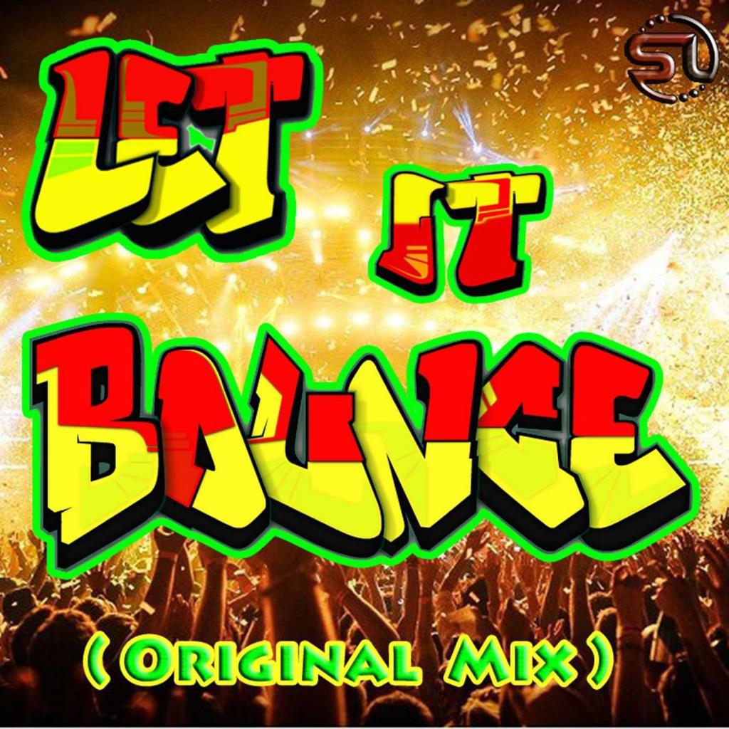 Let It Bounce ((Original Mix))
