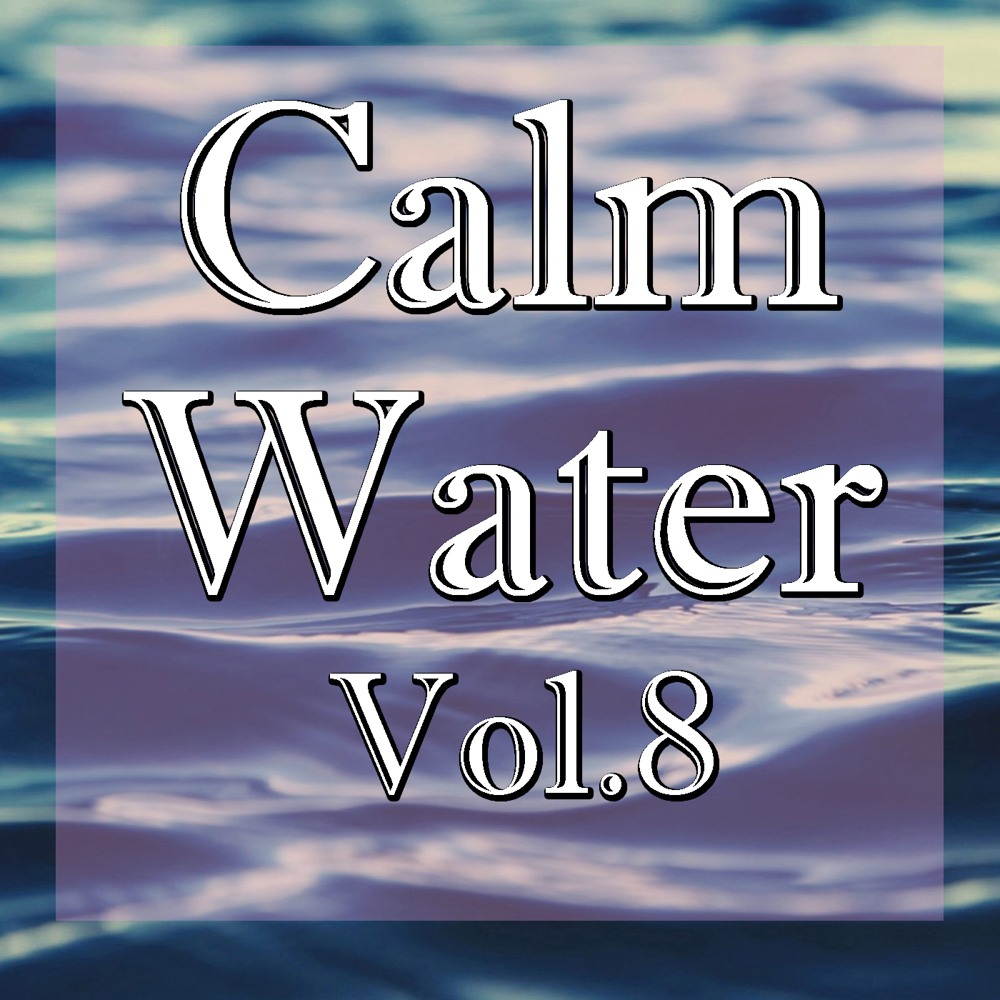 Calm Water, Vol.8