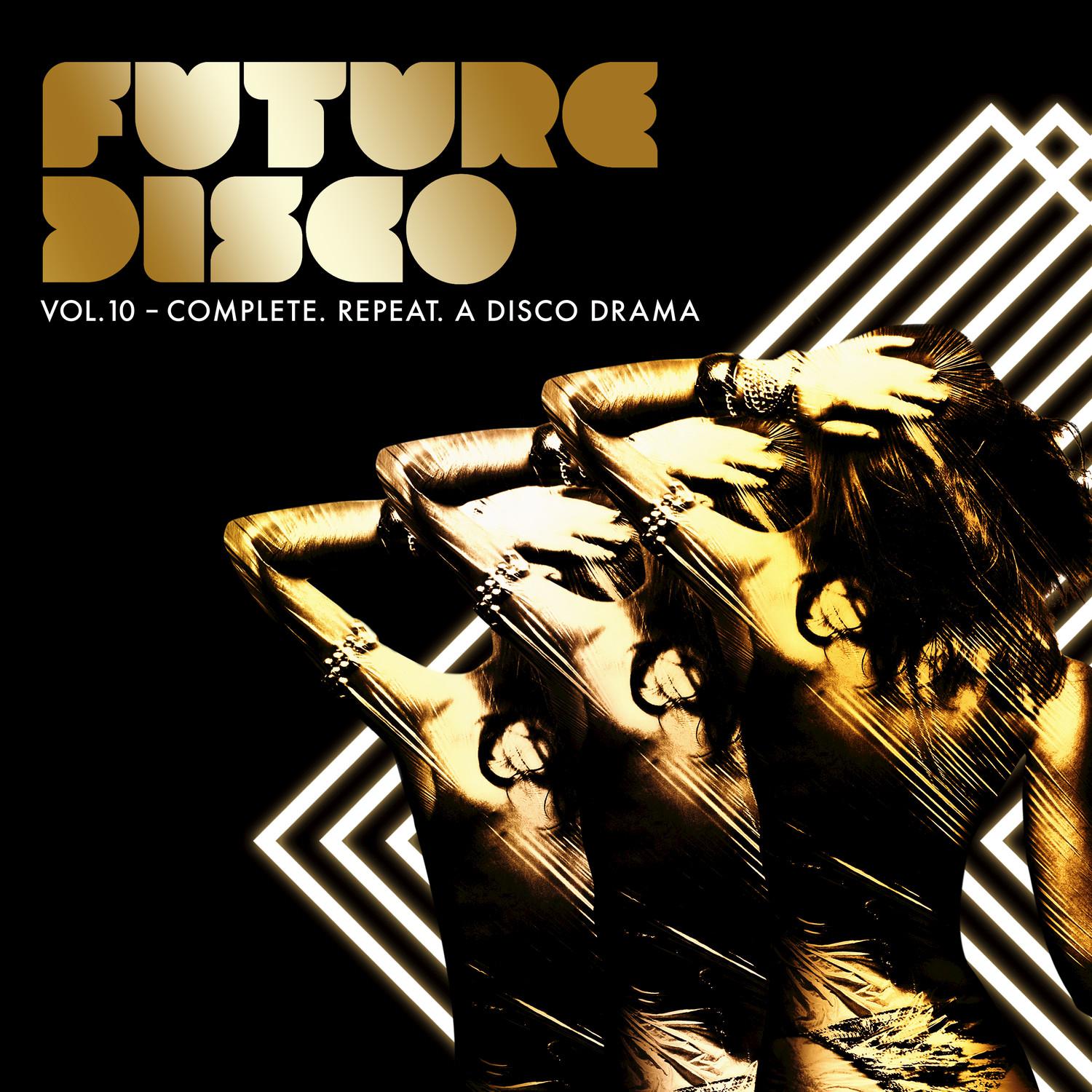 Future Disco, Vol. 10 - Complete. Repeat. A Disco Drama
