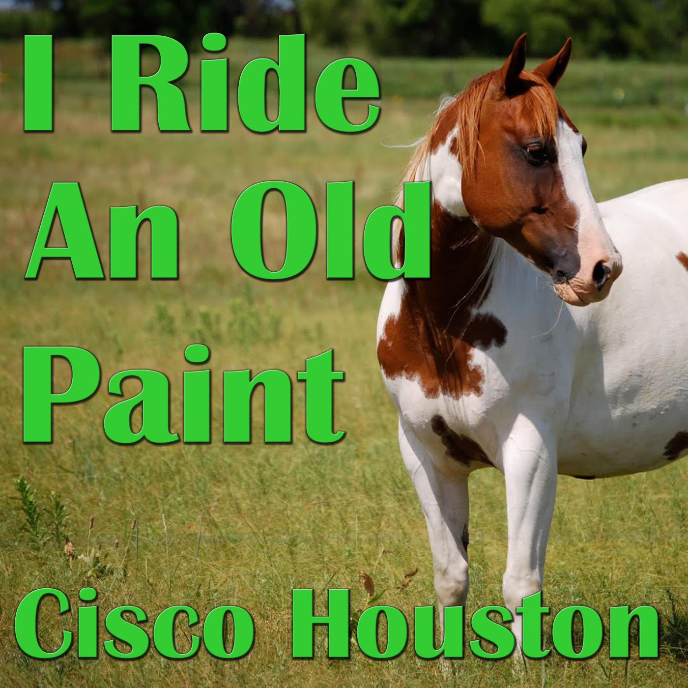 I Ride An Old Paint