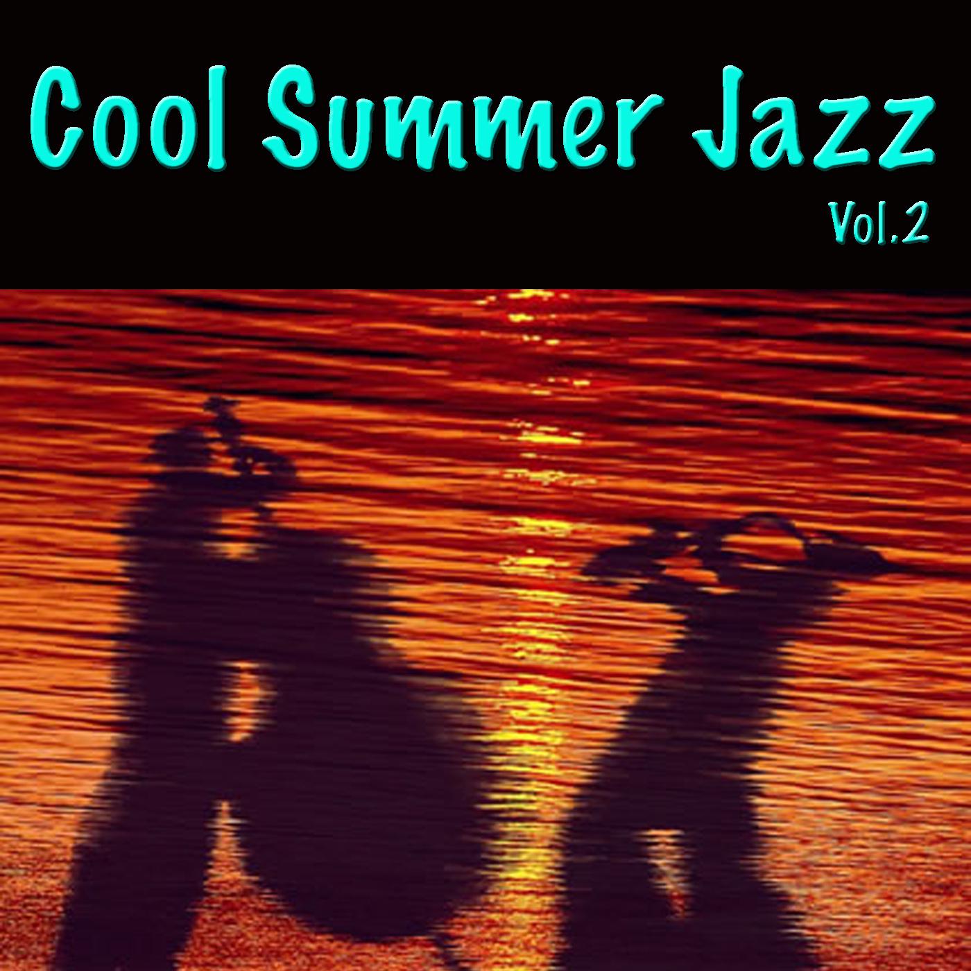 Cool Summer Jazz, Vol. 2