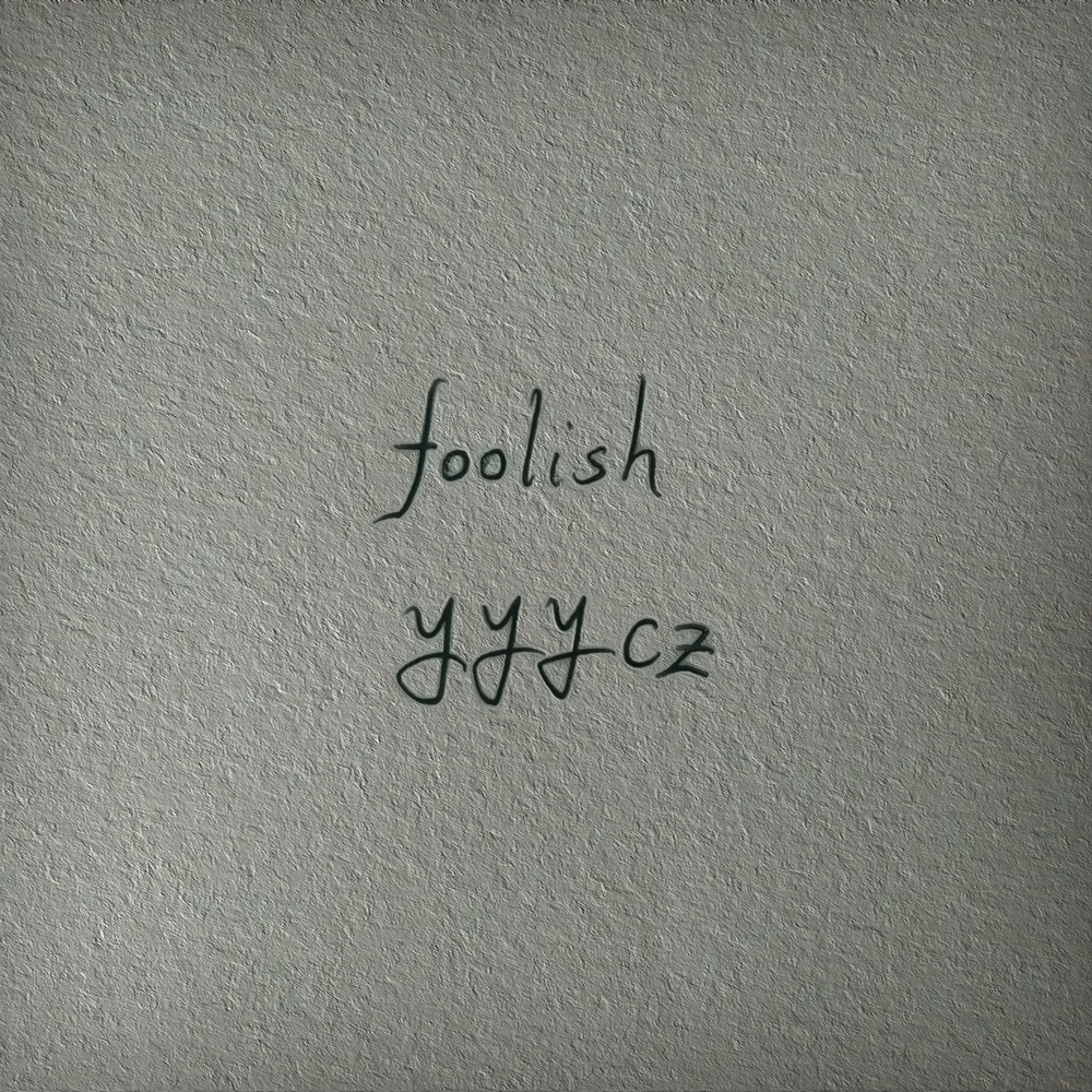 Foolish  Original  Mix