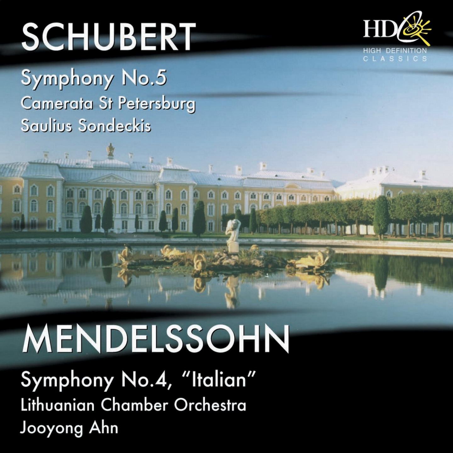 Schubert : Symphony No.5 in B-Flat major, D.485 ; Mendelssohn : Symphony No.4 in A Major, Italian, Op.90