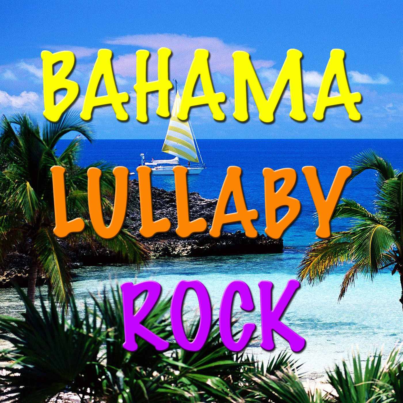 Bahama Lullaby Rock